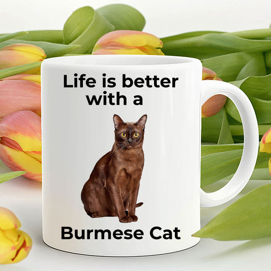 Burmese Cat Coffee Mug - Life is Better - Mallard Moon Gift Shop