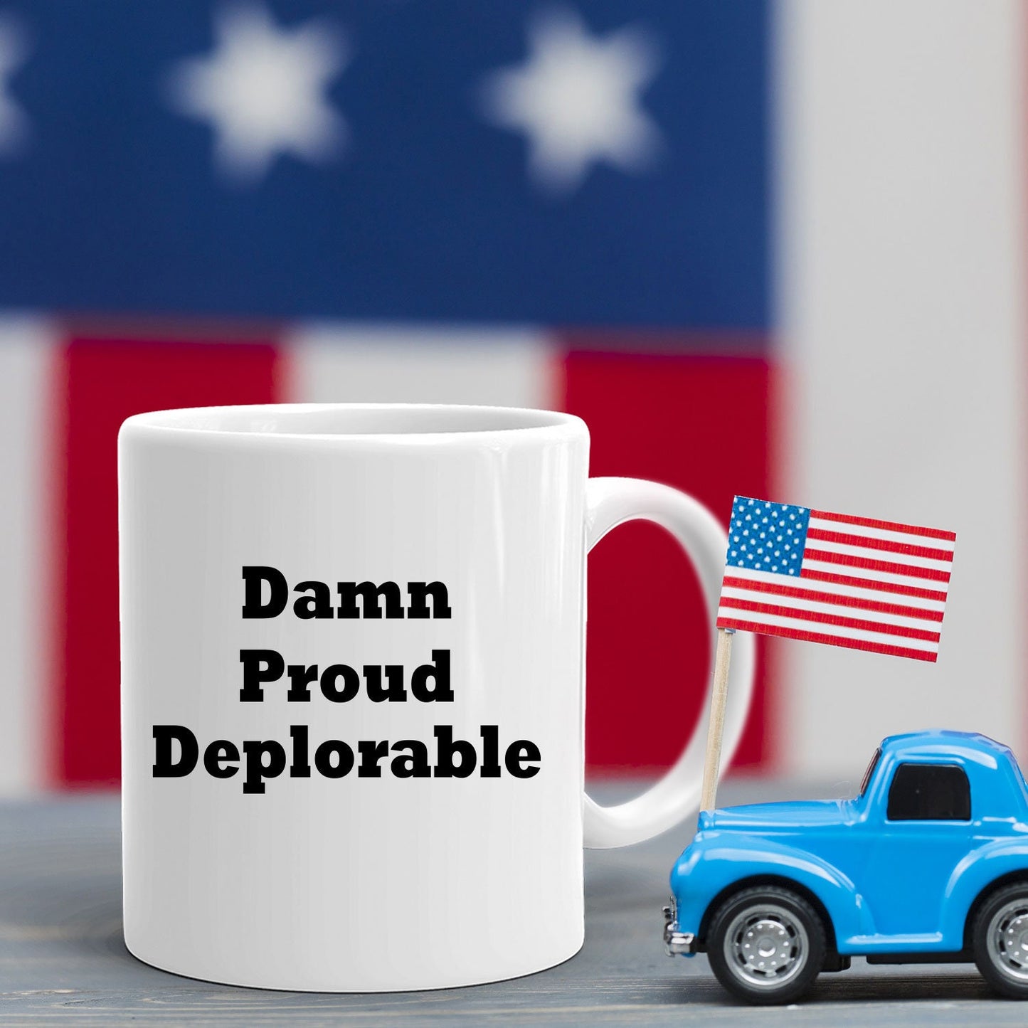 Damn Proud, Deplorable Coffee Mug President Trump MAGA Gift - Mallard Moon Gift Shop