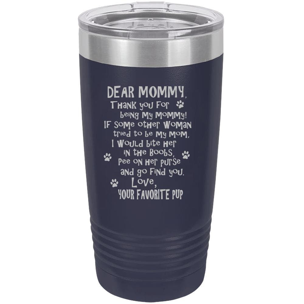 Funny Dog Mommy Polar Camel - 20 oz Ringneck Tumbler {Laser Etched No Colored Art} - Mallard Moon Gift Shop