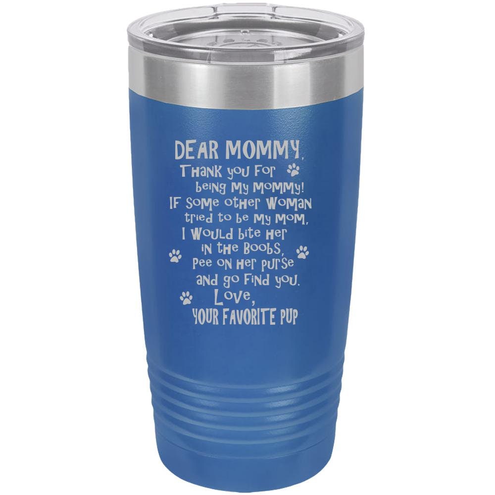 Funny Dog Mommy Polar Camel - 20 oz Ringneck Tumbler {Laser Etched No Colored Art} - Mallard Moon Gift Shop