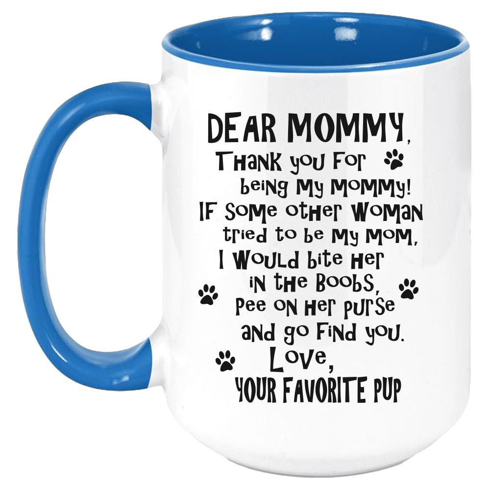 Funny Dog Mommy Mug - Coffee Mug, White with Colored Inside and Handle - Mallard Moon Gift Shop