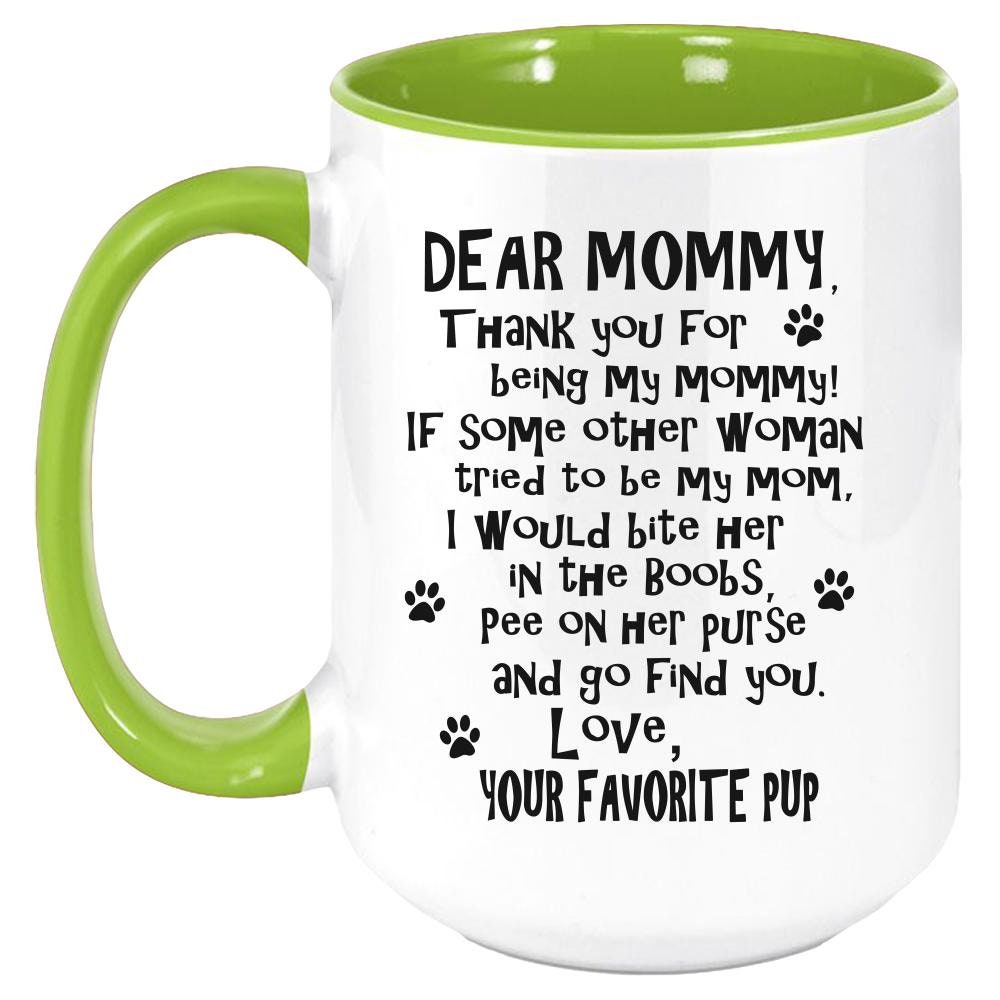 Funny Dog Mommy Mug - Coffee Mug, White with Colored Inside and Handle - Mallard Moon Gift Shop