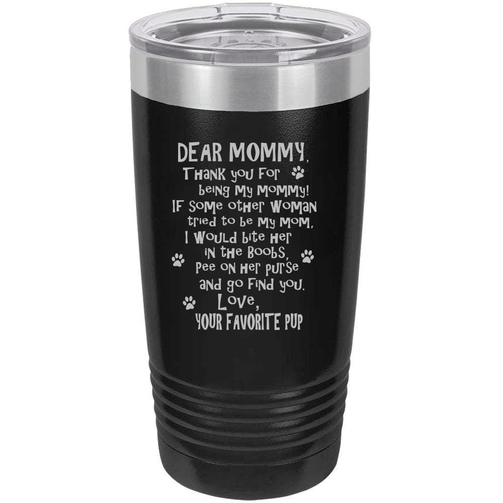 Funny Dog Mommy Polar Camel - 20 oz Ringneck Tumbler {Laser Etched No Colored Art} - Mallard Moon Gift Shop