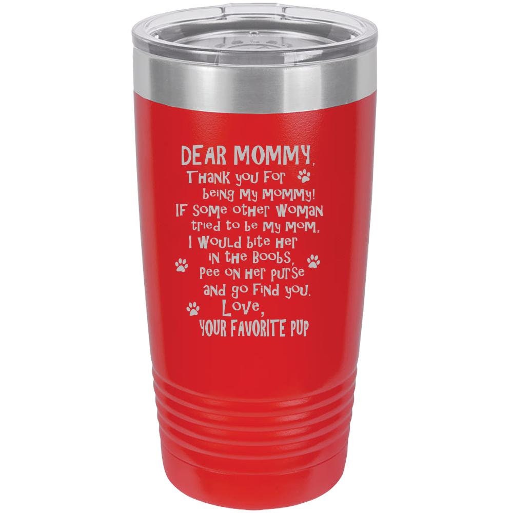 Funny Dog Mommy Polar Camel - 20 oz Ringneck Tumbler {Laser Etched No Colored Art} - Mallard Moon Gift Shop