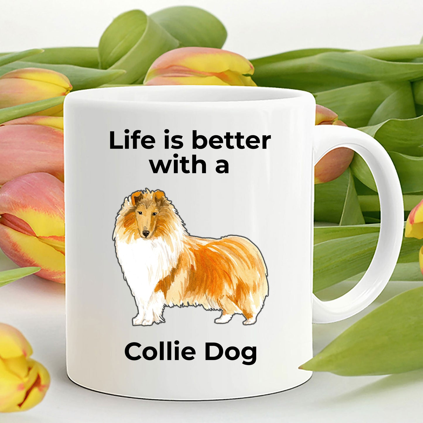 Collie Dog ceramic coffee mug Life is Better with a Collie - Mallard Moon Gift Shop