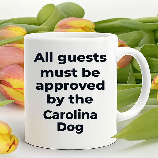 Carolina Dog funny coffee mug white and color two tone - All guests must be approved by the Carolina Dog - Mallard Moon Gift Shop