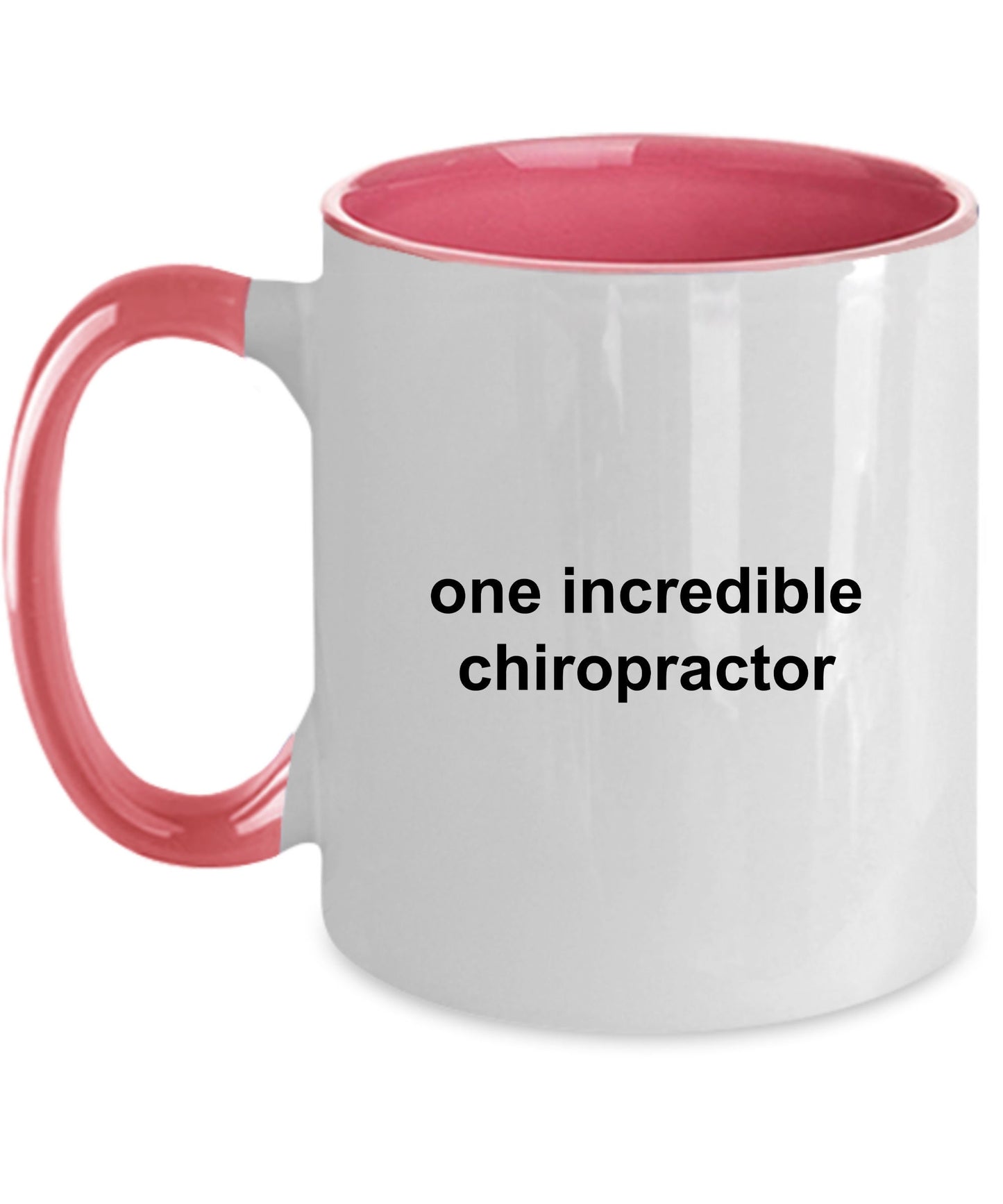 Chiropractor Custom Coffee Mug - One Incredible Chiropractor - Mallard Moon Gift Shop