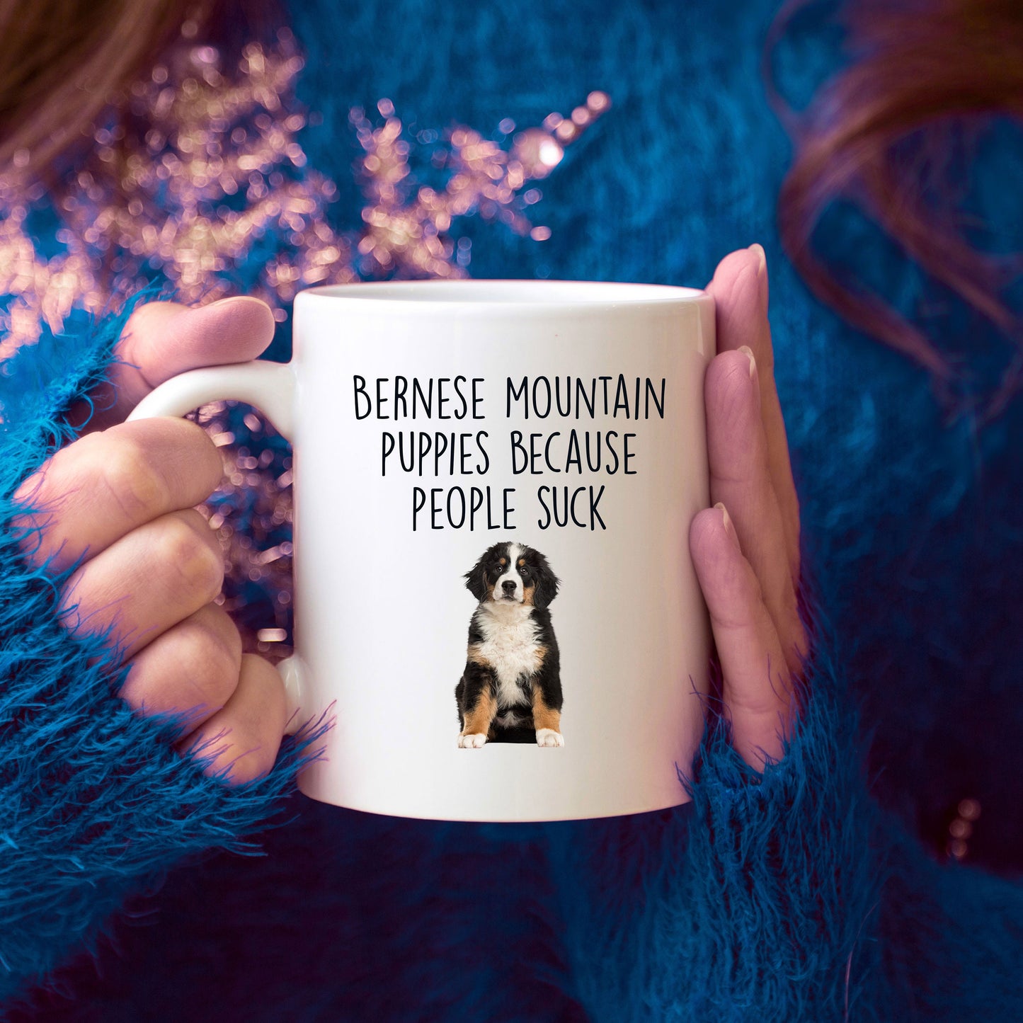Bernese Mountain Puppies Because People Suck Funny Dog Custom Ceramic coffee mug - Mallard Moon Gift Shop