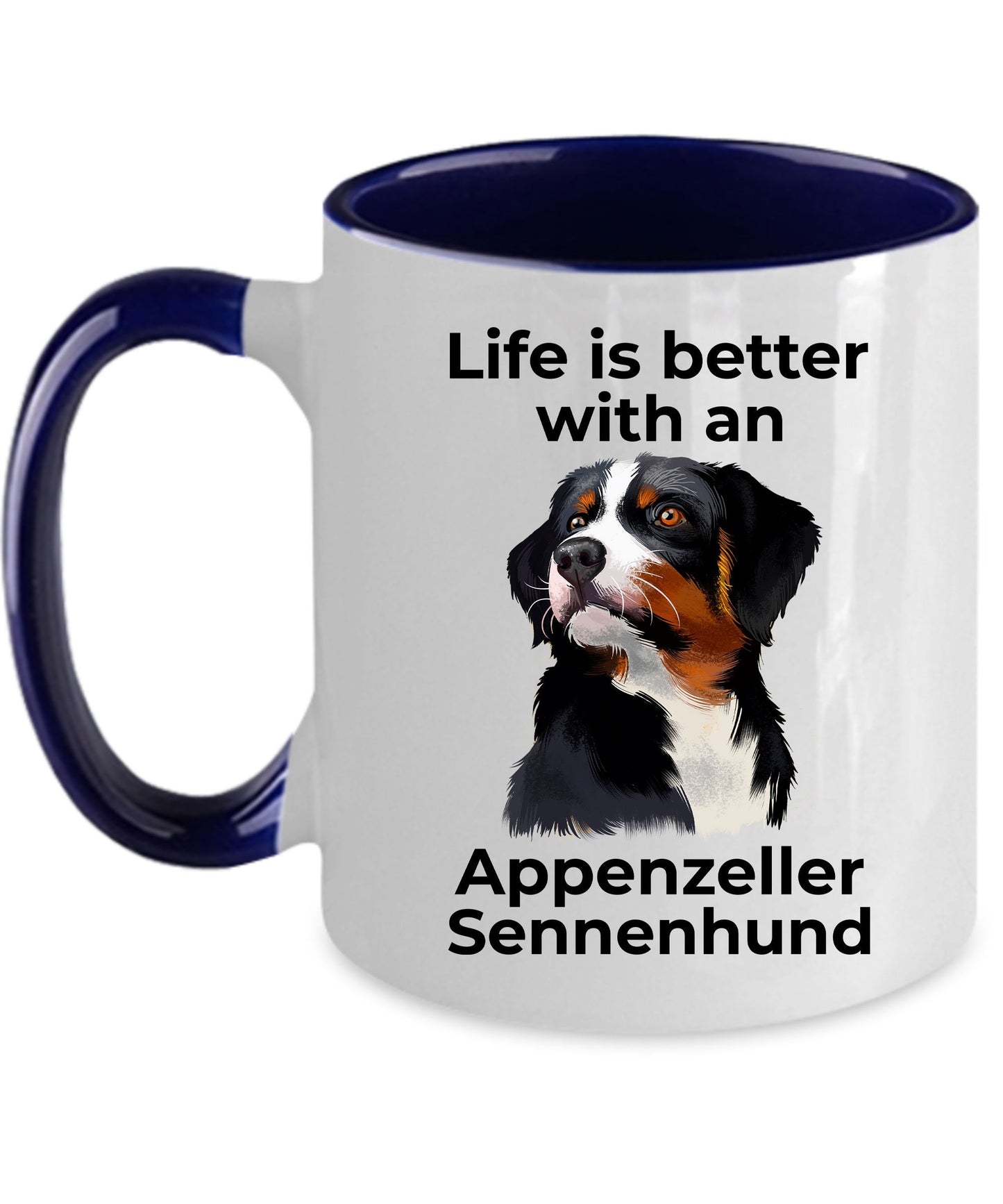 Appenzeller Sennenhund Dog Custom Coffee Mug - Life is Better - Mallard Moon Gift Shop