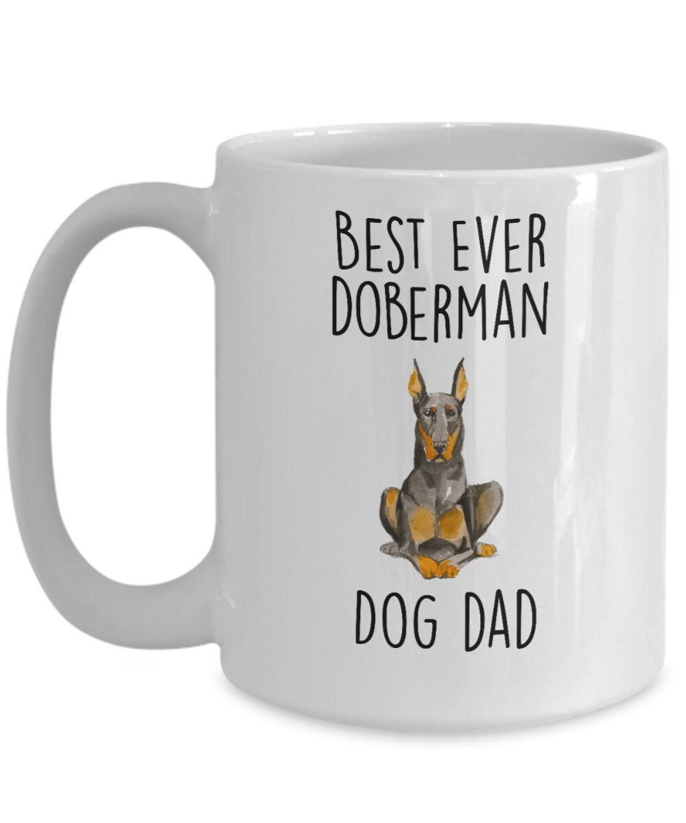 Best Ever Doberman Pinscher Dog Dad Custom Ceramic Coffee Mug - Mallard Moon Gift Shop