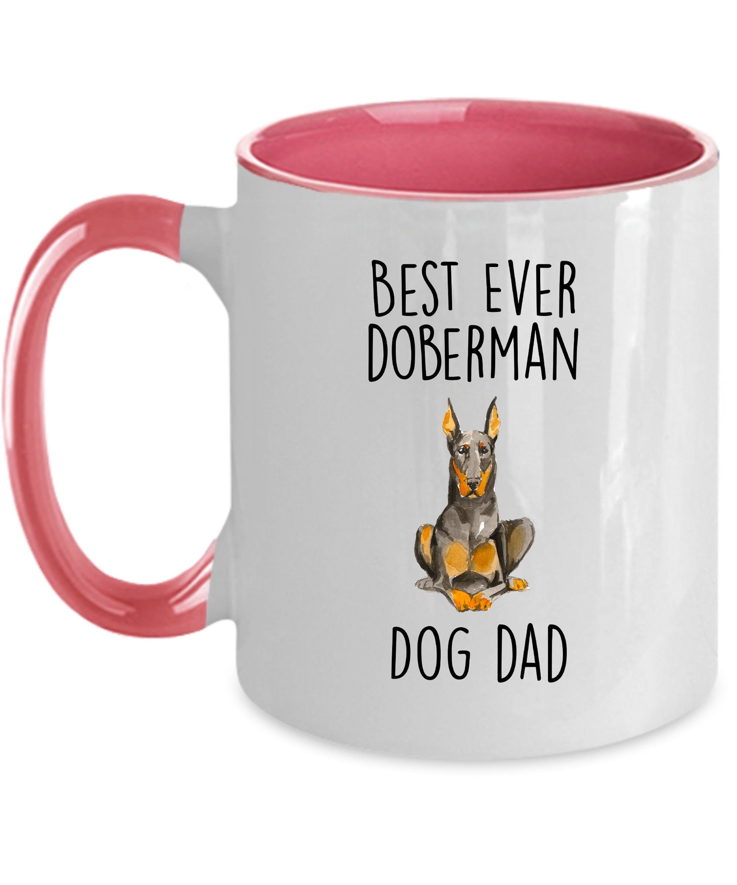 Best Ever Doberman Pinscher Dog Dad Custom Ceramic Coffee Mug - Mallard Moon Gift Shop