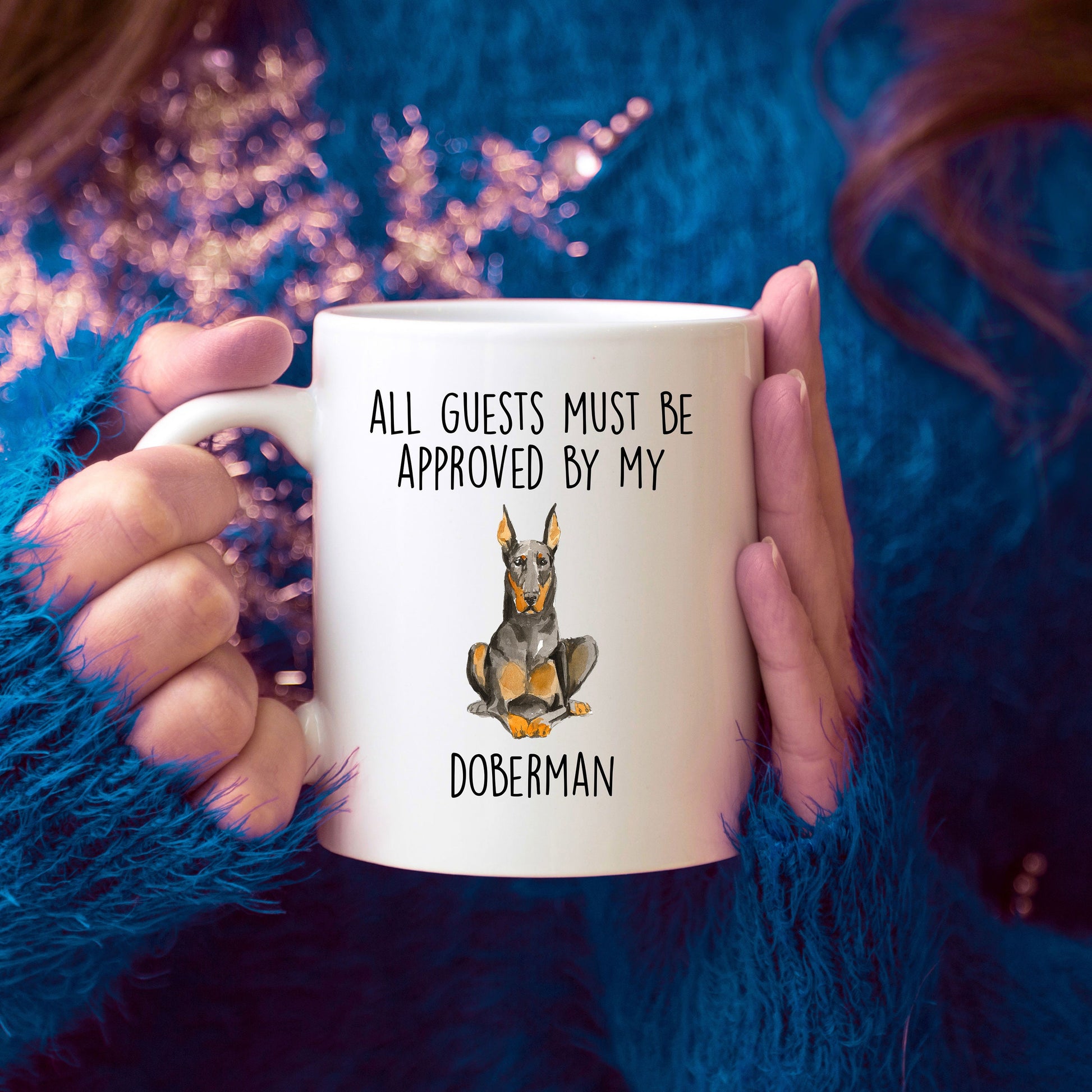 Doberman Pinscher Funny dog ceramic coffee mug All Guests Must be Approved by my Doberman personalized custom photo cup - Mallard Moon Gift Shop
