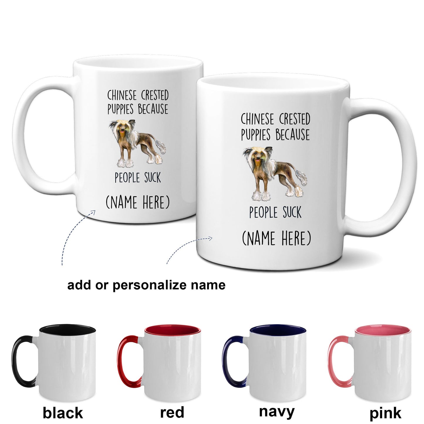 Chinese Crested Dog lover Funny ceramic coffee mug - Chinese Crested puppies because people suck - Mallard Moon Gift Shop