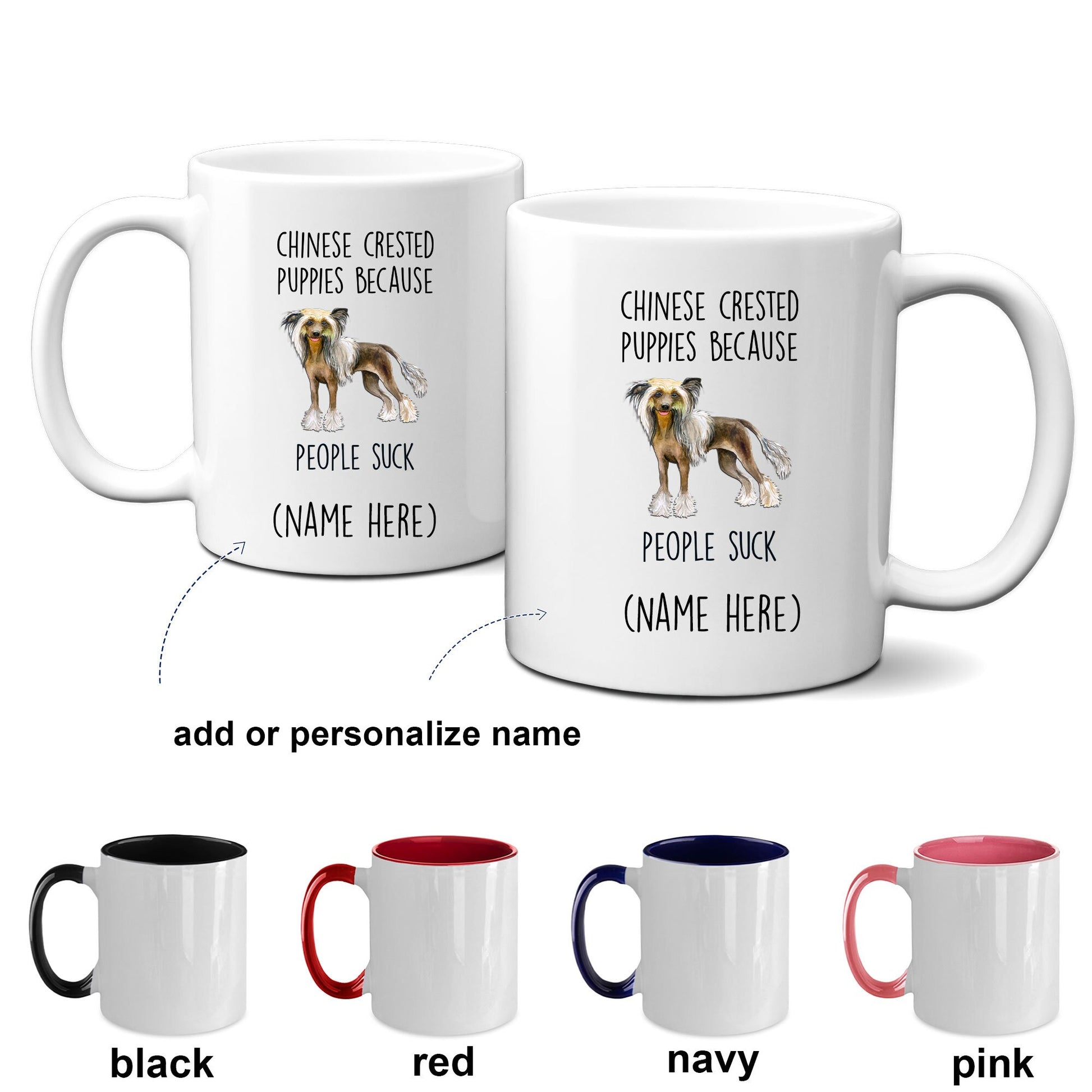 Chinese Crested Dog lover Funny ceramic coffee mug - Chinese Crested puppies because people suck - Mallard Moon Gift Shop