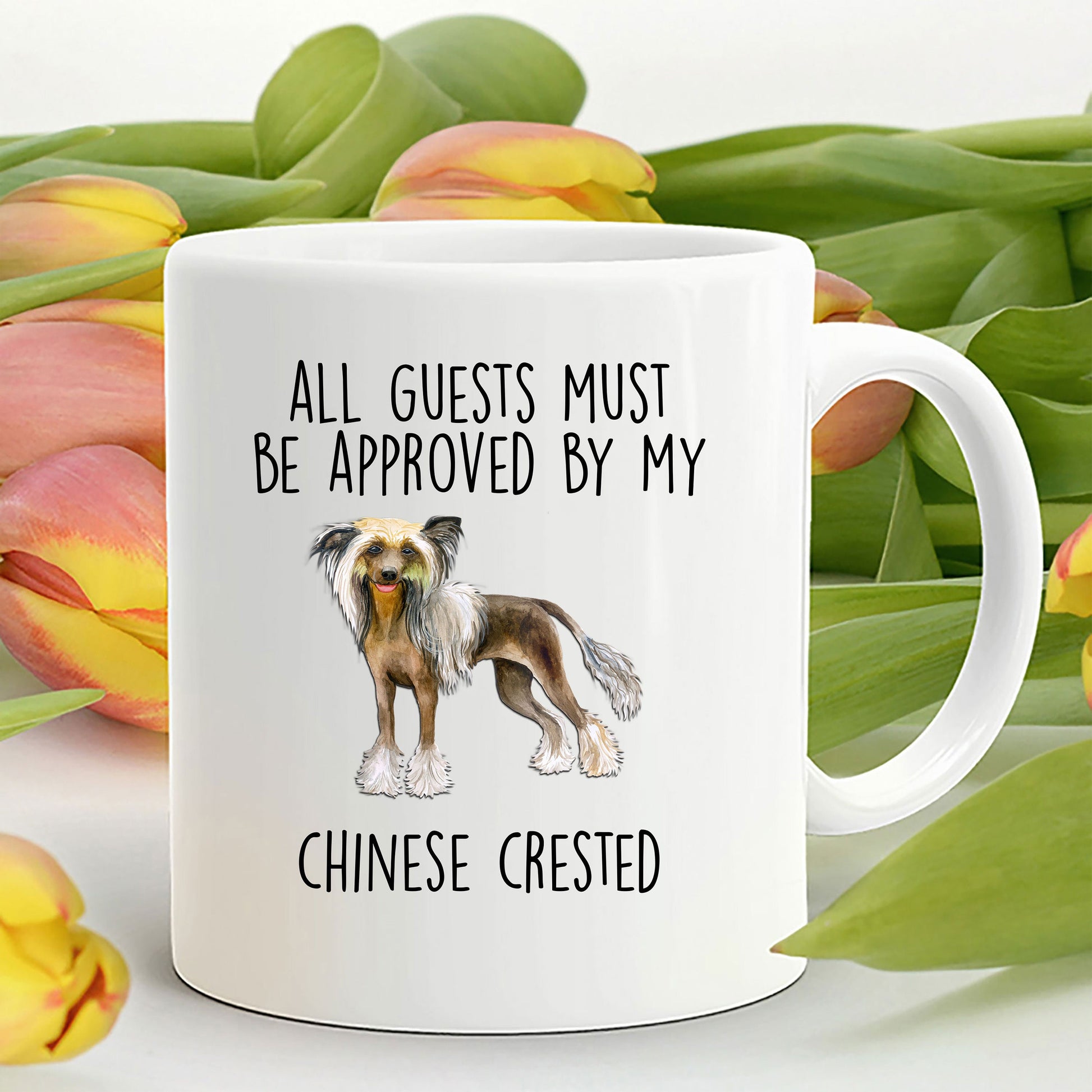 Chinese Crested Funny Dog Lover ceramic coffee mug - All guests must be approved by my Chinese Crested - Mallard Moon Gift Shop