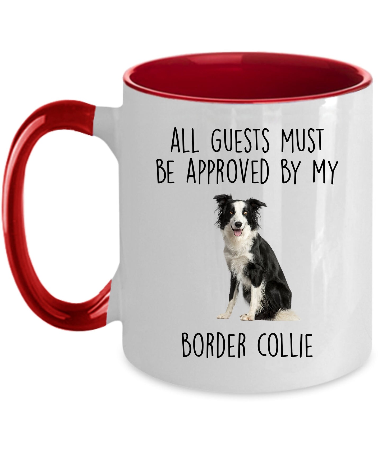Funny Border Collie Dog Personalized Ceramic Coffee Mug All Guests Must be Approved - Mallard Moon Gift Shop