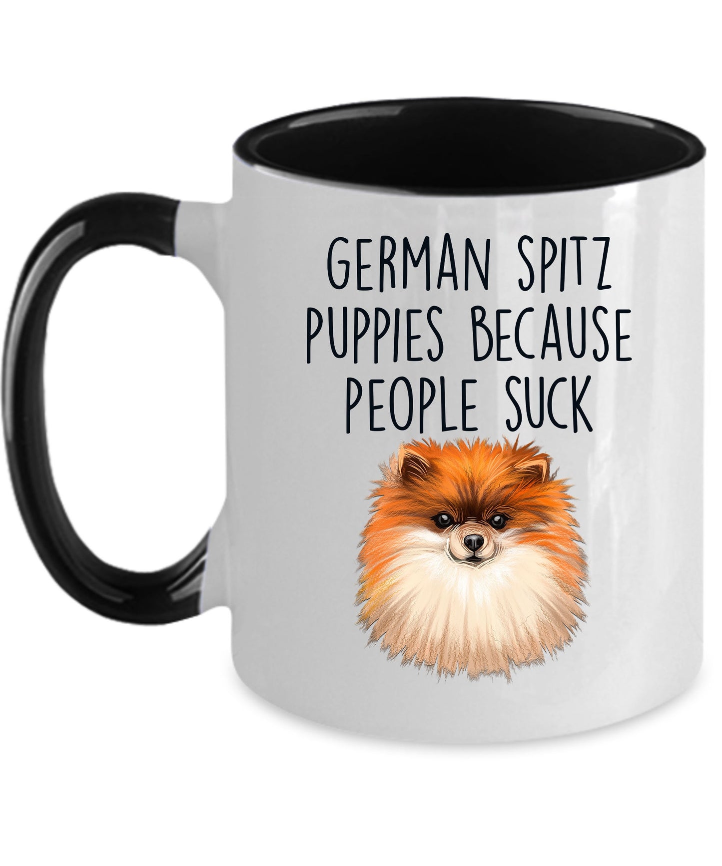 German Spitz Puppies Because People Suck Funny Custom Ceramic Mug - Mallard Moon Gift Shop