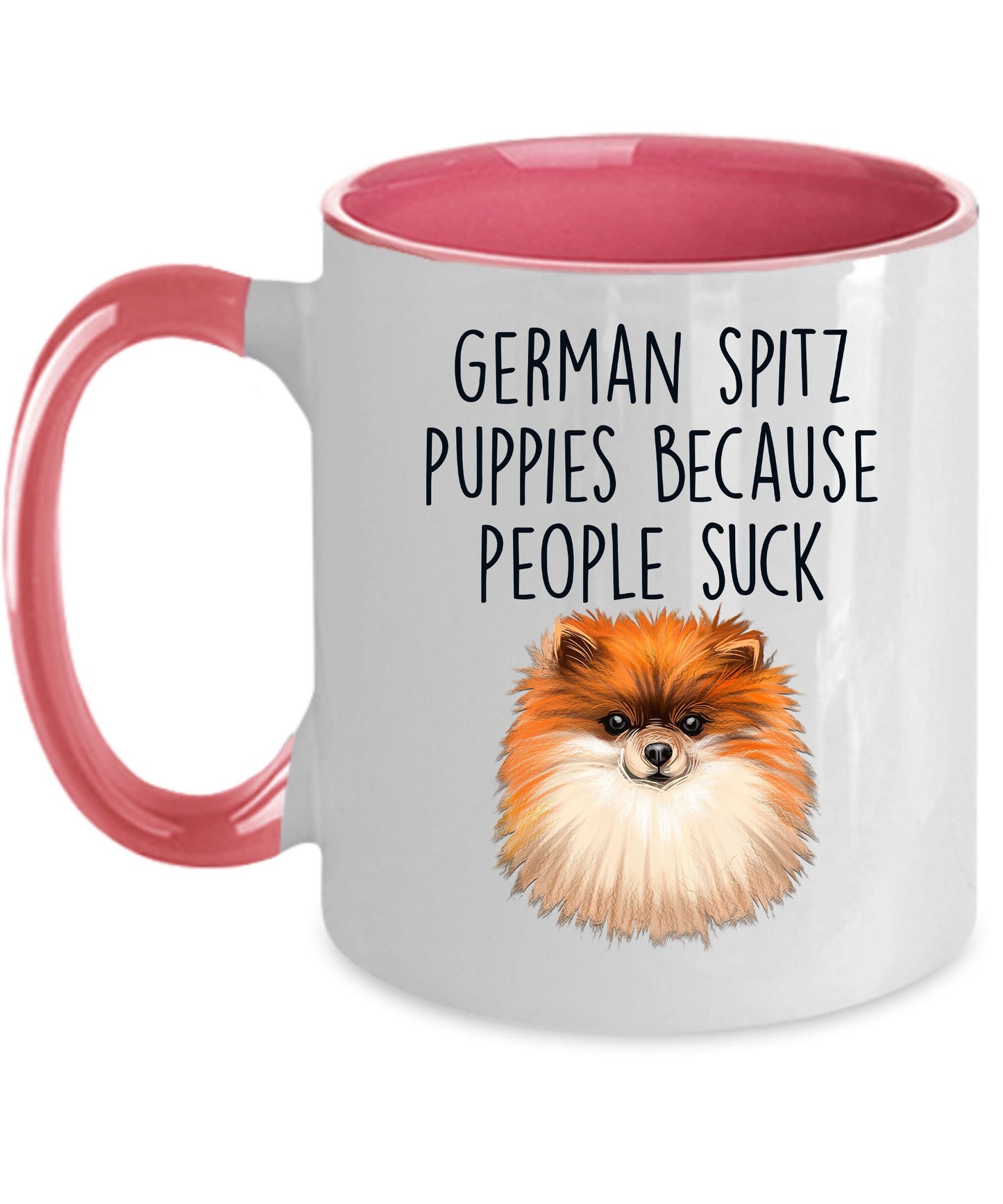 German Spitz Puppies Because People Suck Funny Custom Ceramic Mug - Mallard Moon Gift Shop