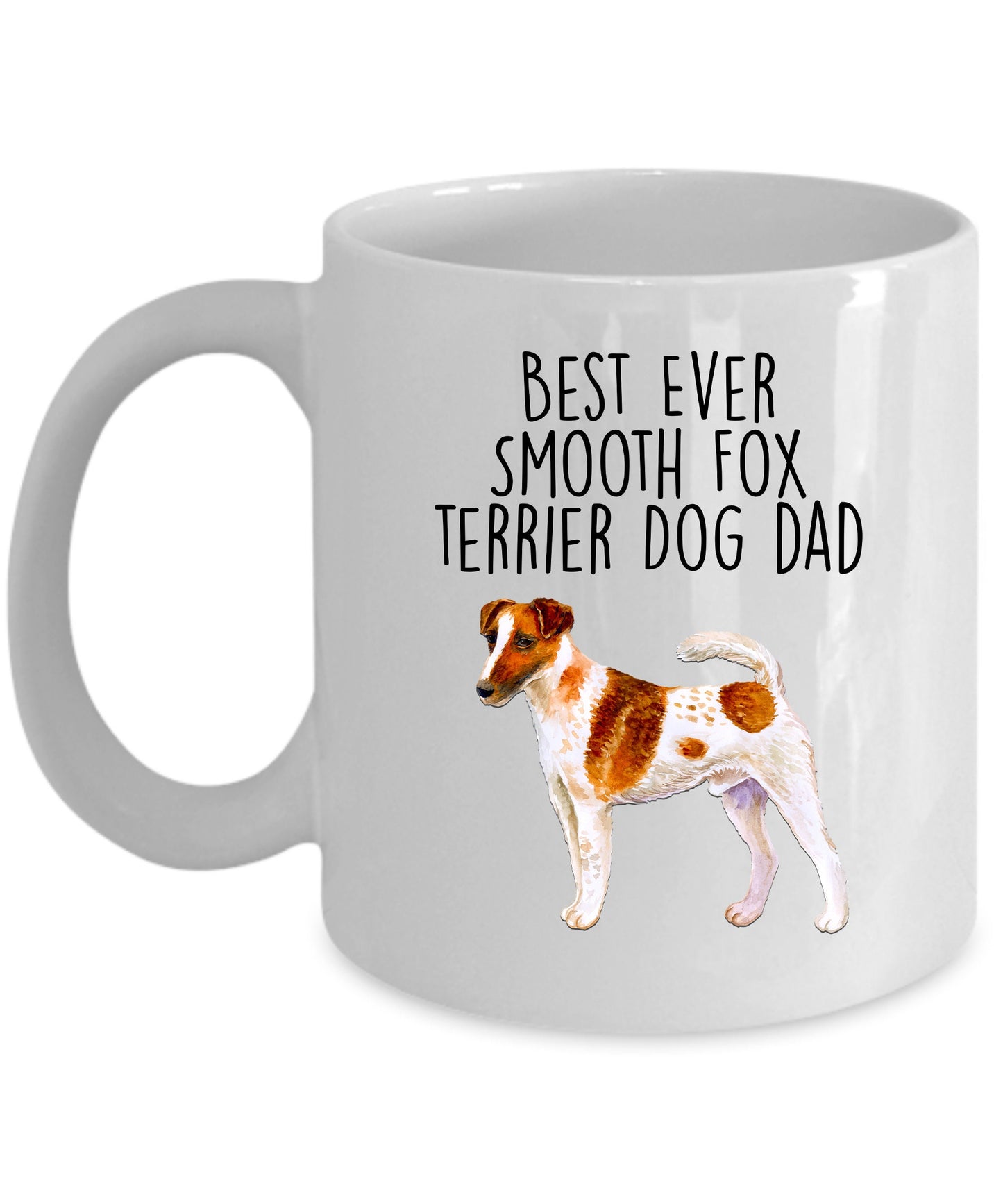 Best Ever Smooth Fox Terrier Dog Dad Ceramic Coffee Mug - Mallard Moon Gift Shop