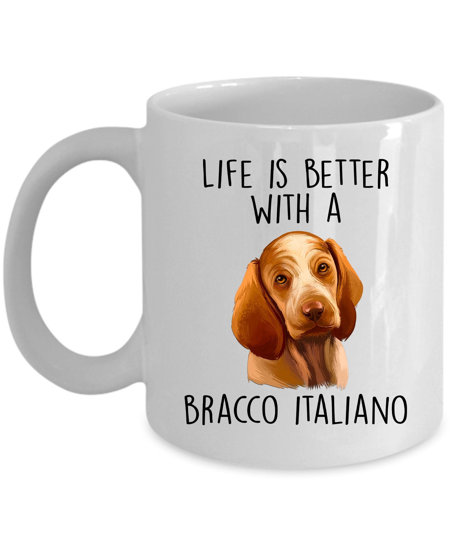 Bracco Italiano Dog Custom Ceramic Coffee Mug - Life is Better - Mallard Moon Gift Shop