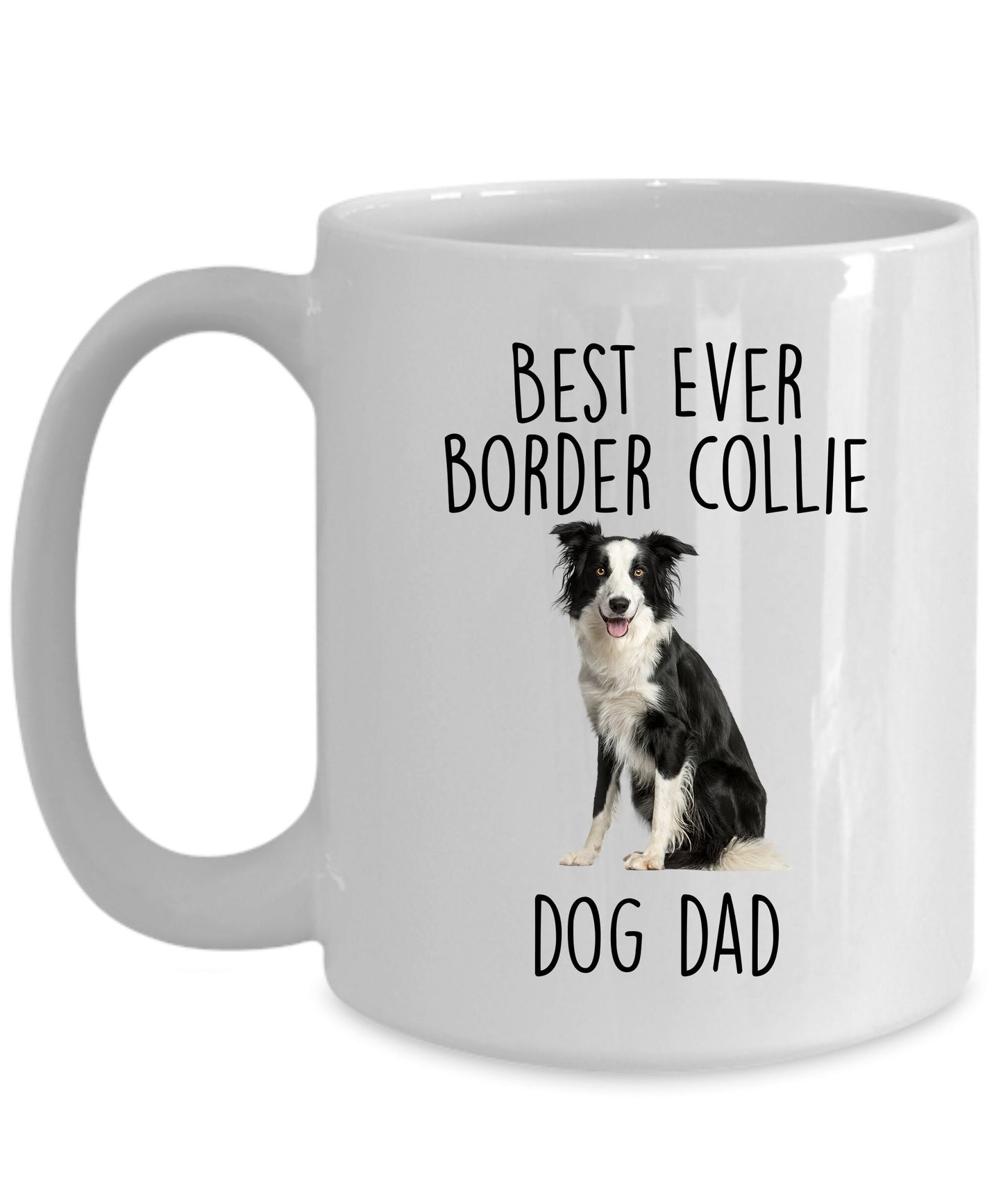 Best Ever Border Collie Dog Dad Custom Ceramic Coffee Mug - Mallard Moon Gift Shop