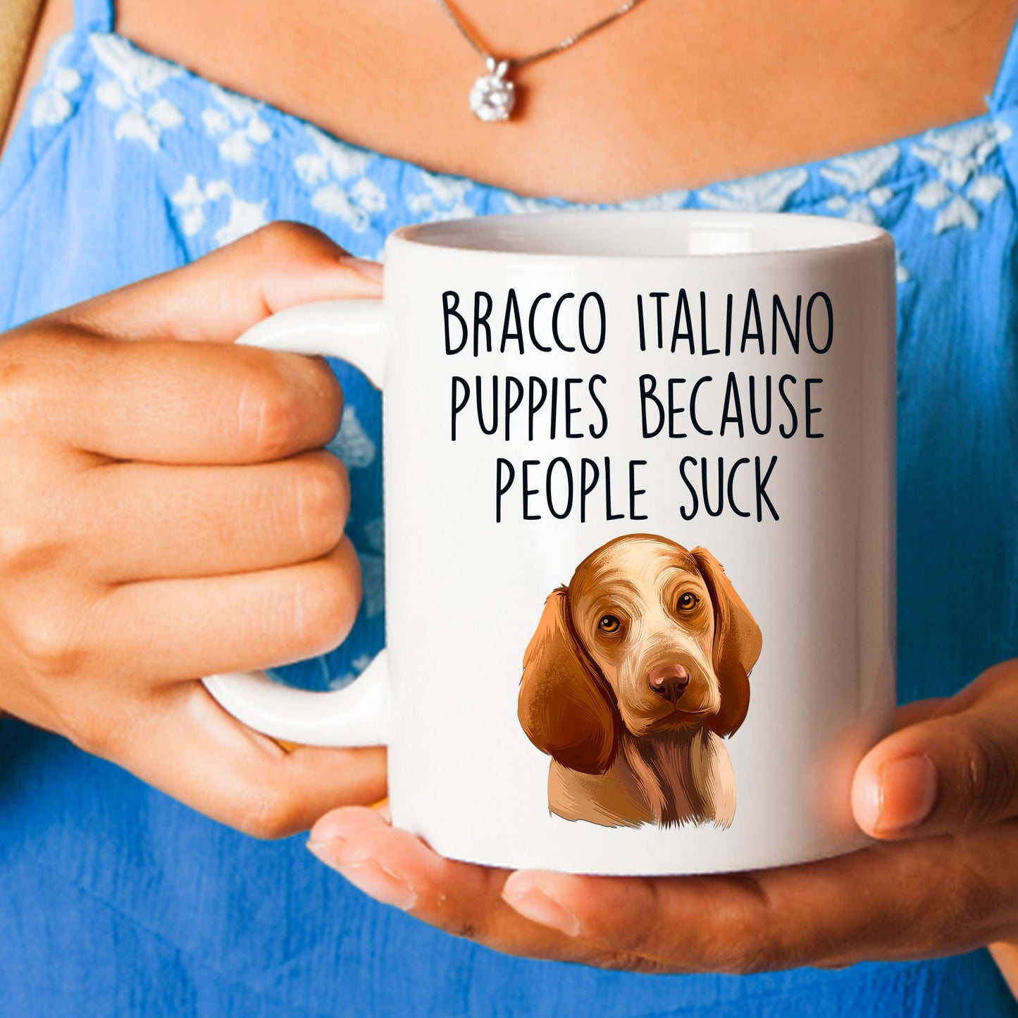 Bracco Italiano Puppies Because People Suck Funny Dog Custom Ceramic Coffee Mug - Mallard Moon Gift Shop