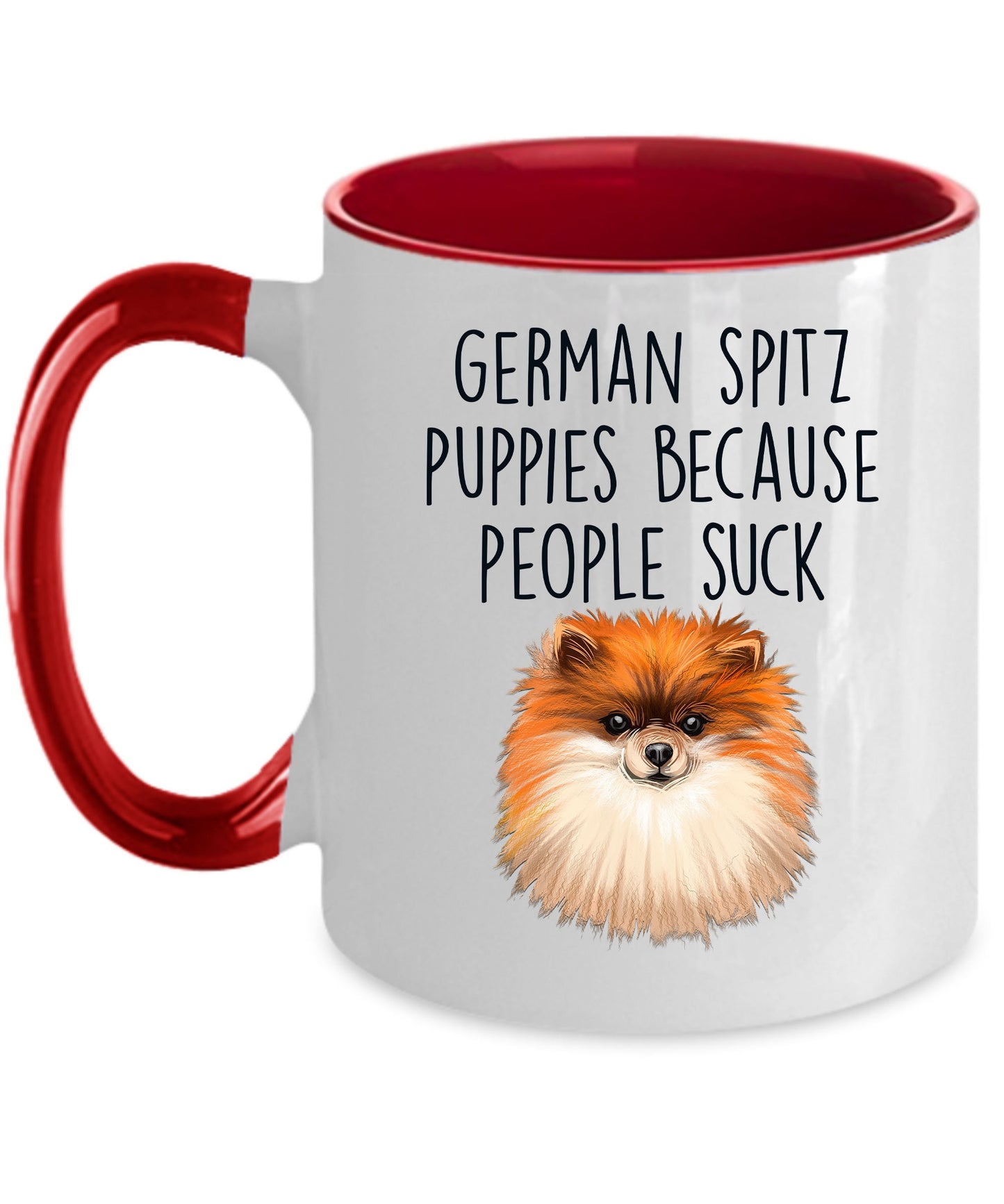 German Spitz Puppies Because People Suck Funny Custom Ceramic Mug - Mallard Moon Gift Shop