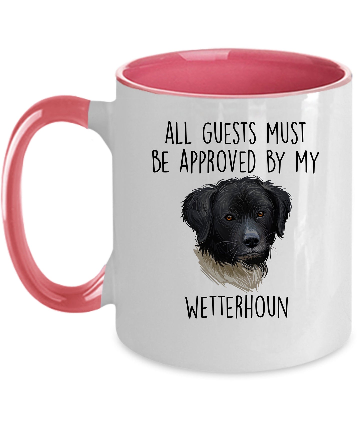 Funny Wetterhoun Dog Ceramic Coffee Mug All Guests must be approved by my Wetterhoun - Mallard Moon Gift Shop