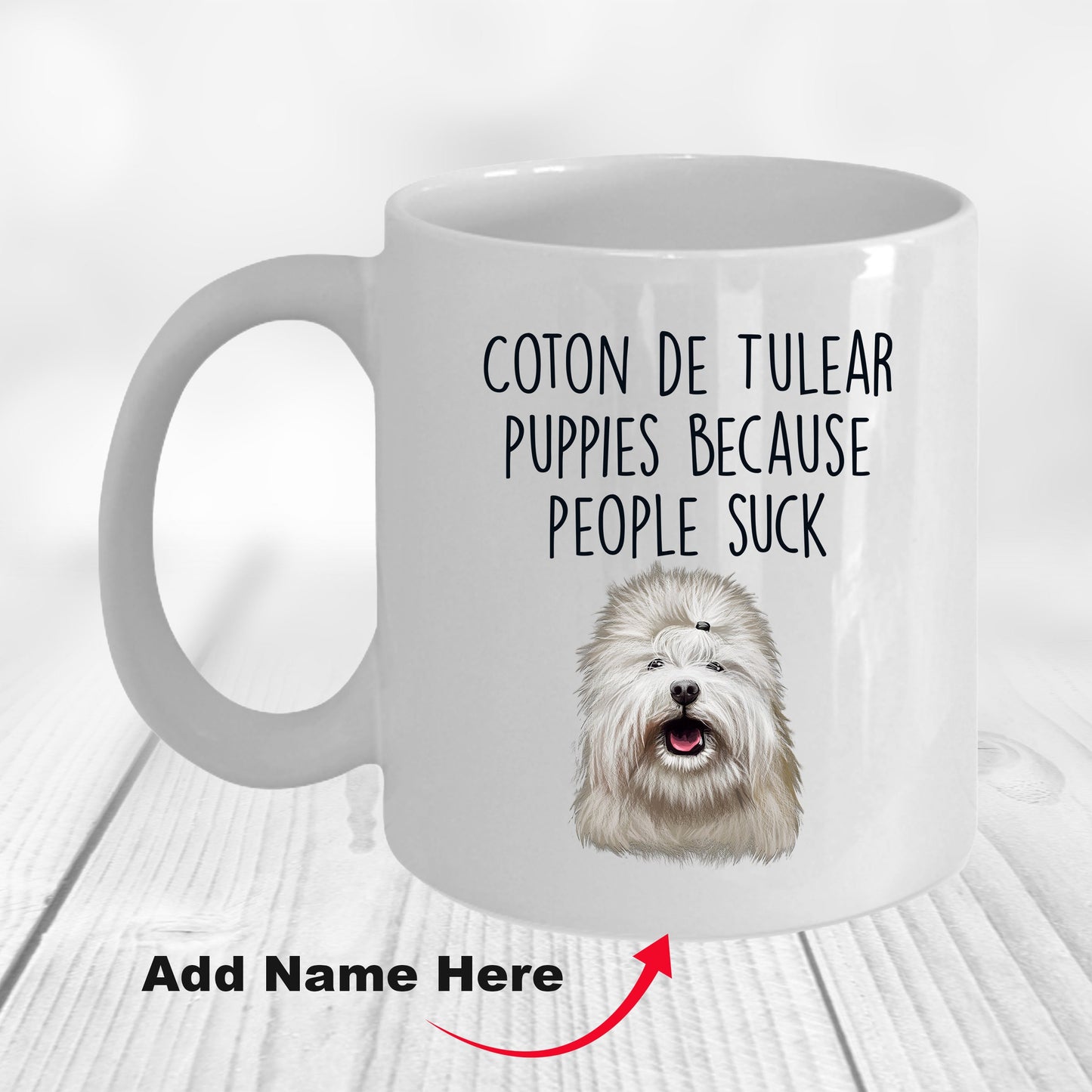 Coton De Tulear Puppies Because People Suck Funny Dog Custom Ceramic Coffee Mug - Mallard Moon Gift Shop