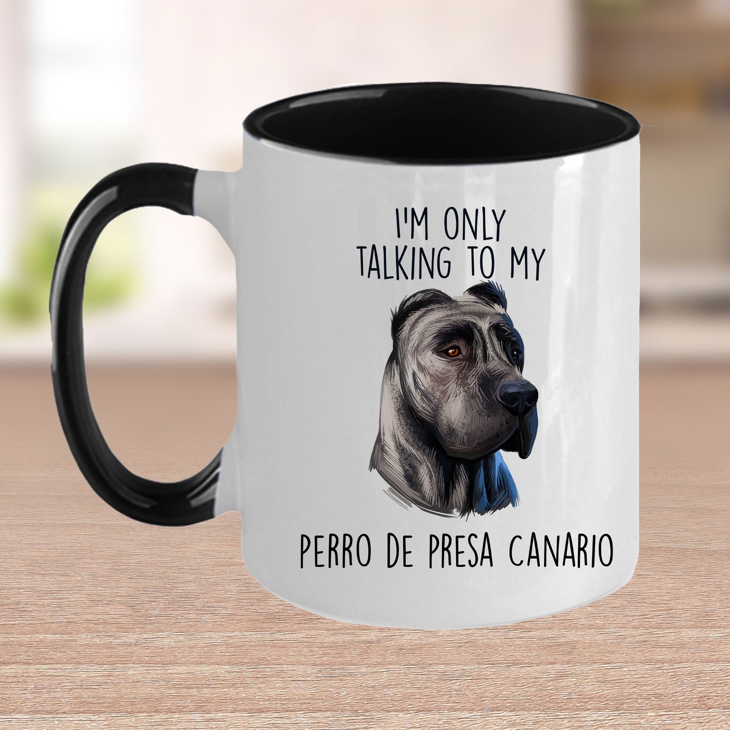Funny Perro de Presa Canario Custom Ceramic Coffee Mug I'm Only Talking to my Dog - Mallard Moon Gift Shop
