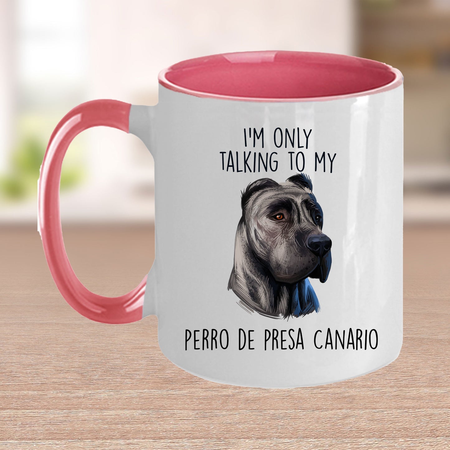 Funny Perro de Presa Canario Custom Ceramic Coffee Mug I'm Only Talking to my Dog - Mallard Moon Gift Shop