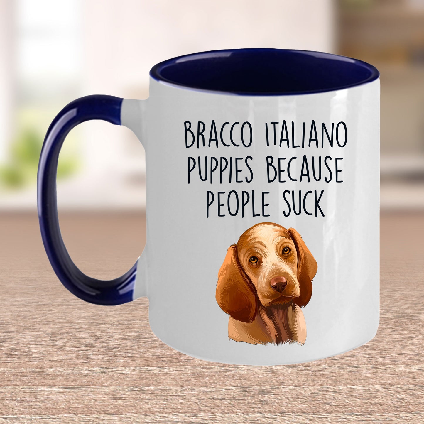 Bracco Italiano Puppies Because People Suck Funny Dog Custom Ceramic Coffee Mug - Mallard Moon Gift Shop