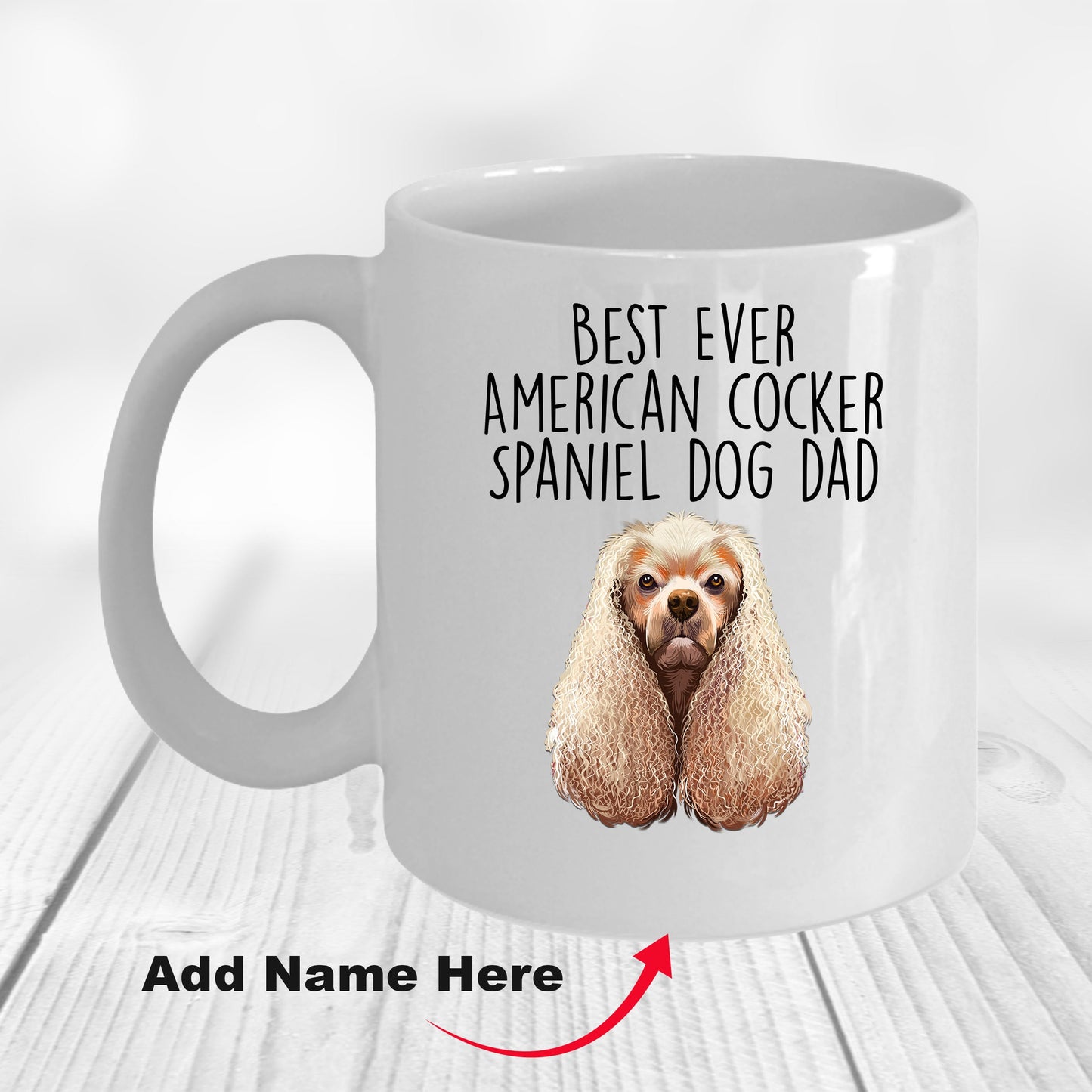 American Cocker Spaniel Best Dog Dad Ever Custom Ceramic Coffee Mug White Two-tone Birthday Father's Day Gift for Men - Mallard Moon Gift Shop