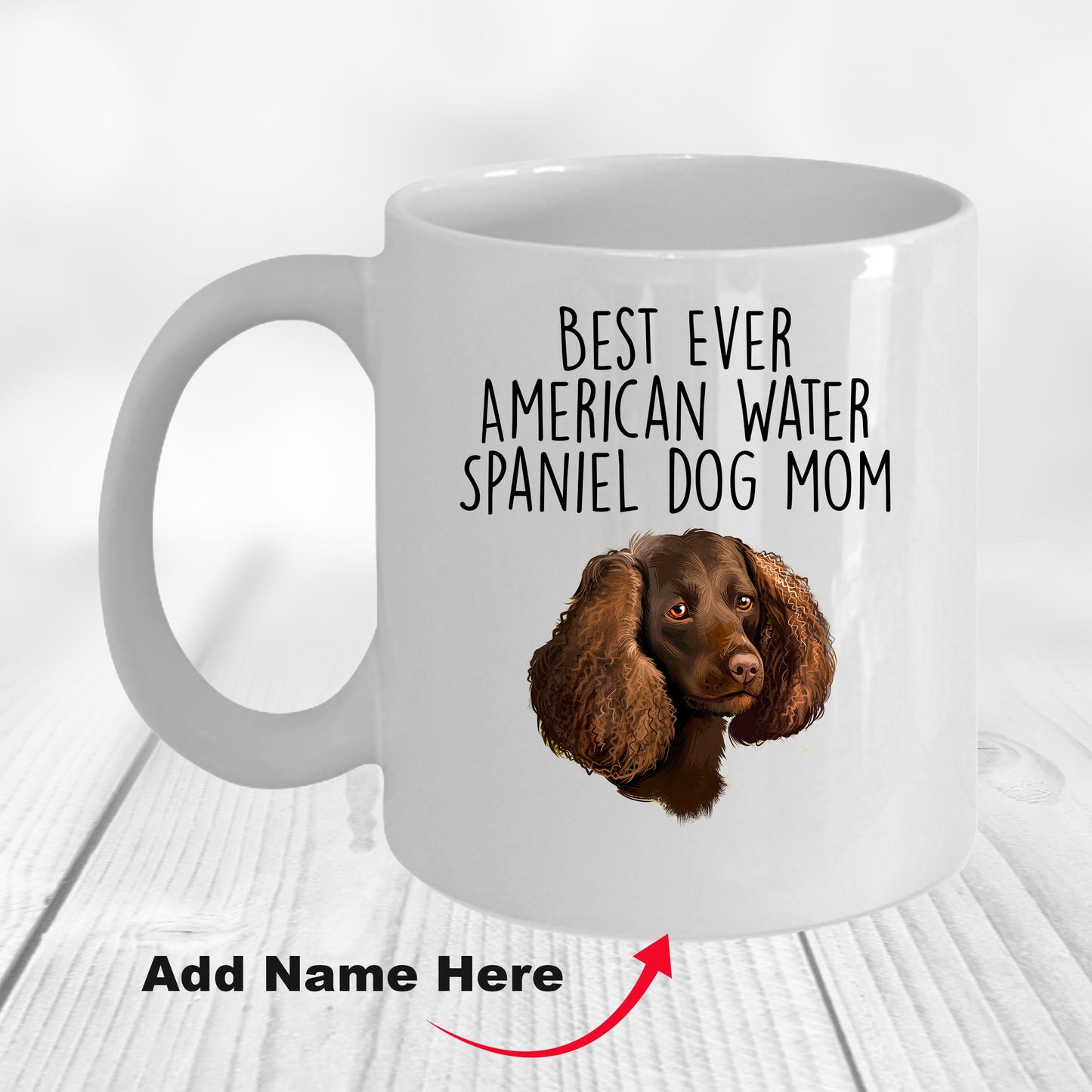 American Water Spaniel Best Dog Mom Ever Custom Ceramic Coffee Mug White Two-tone Birthday Mother's Day Gift for Women