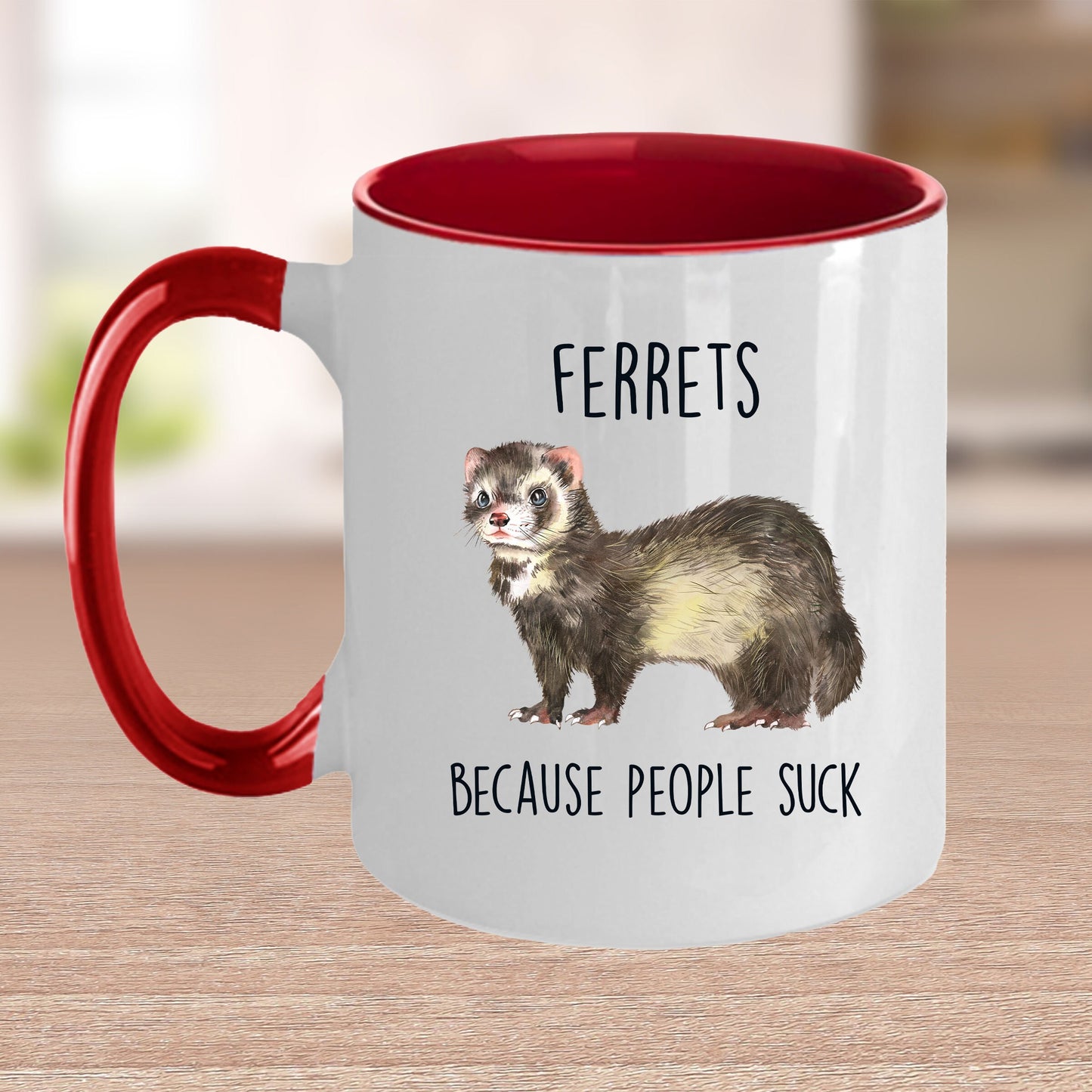 Ferrets Because People Suck Custom coffee mug - white ceramic and two tone color - Mallard Moon Gift Shop