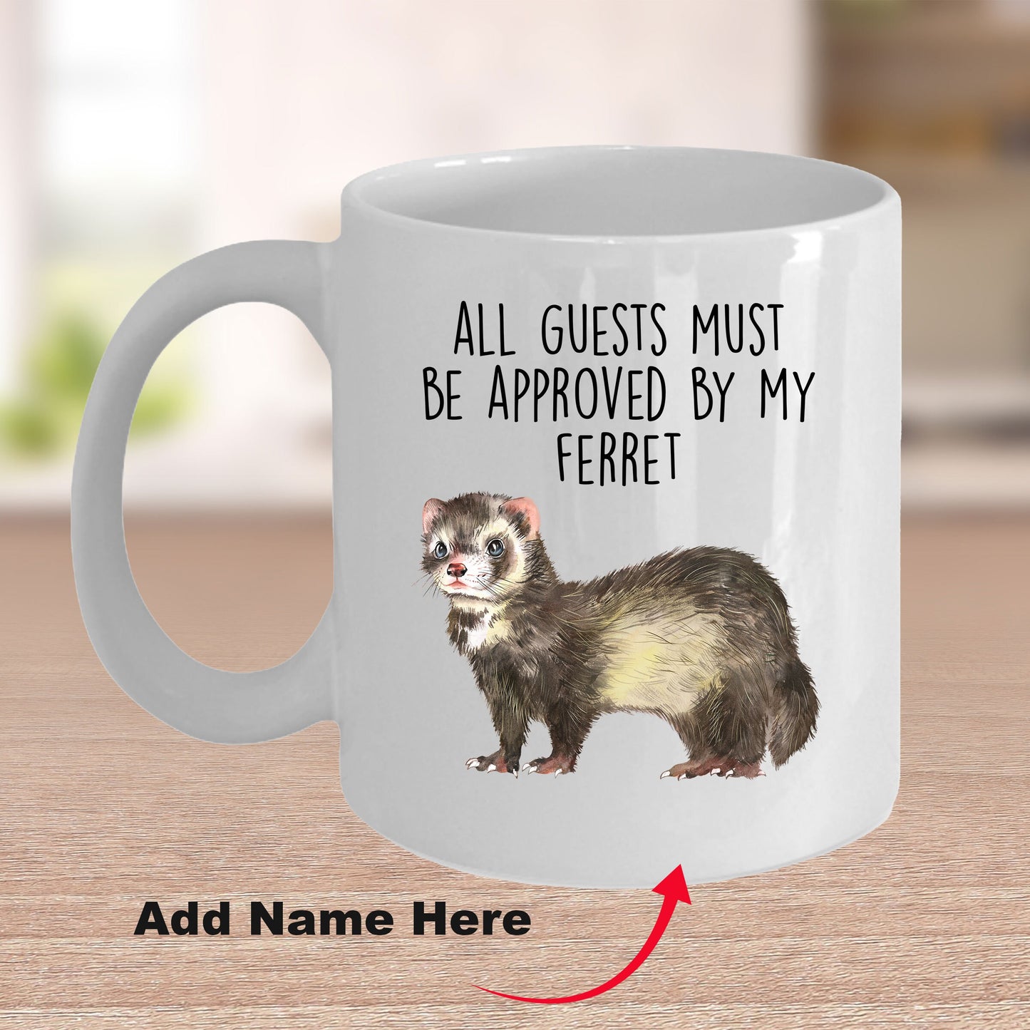 Funny Ferret Custom coffee mug - white ceramic and two tone color - All Guests Must be Approved By My Ferret - Mallard Moon Gift Shop