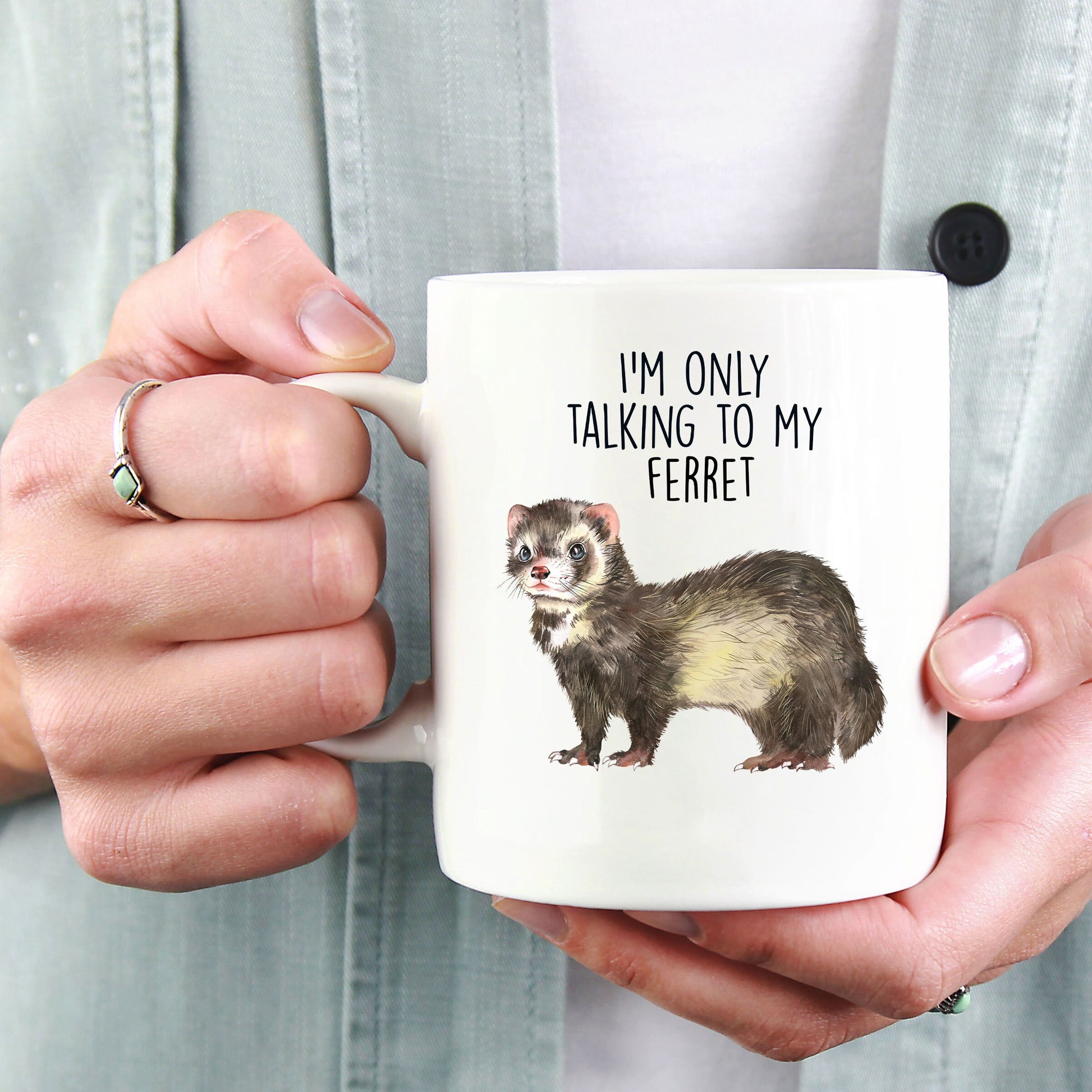 Funny Ferret Custom coffee mug - white ceramic and two tone color - I'm Only Talking To My Ferret - Mallard Moon Gift Shop