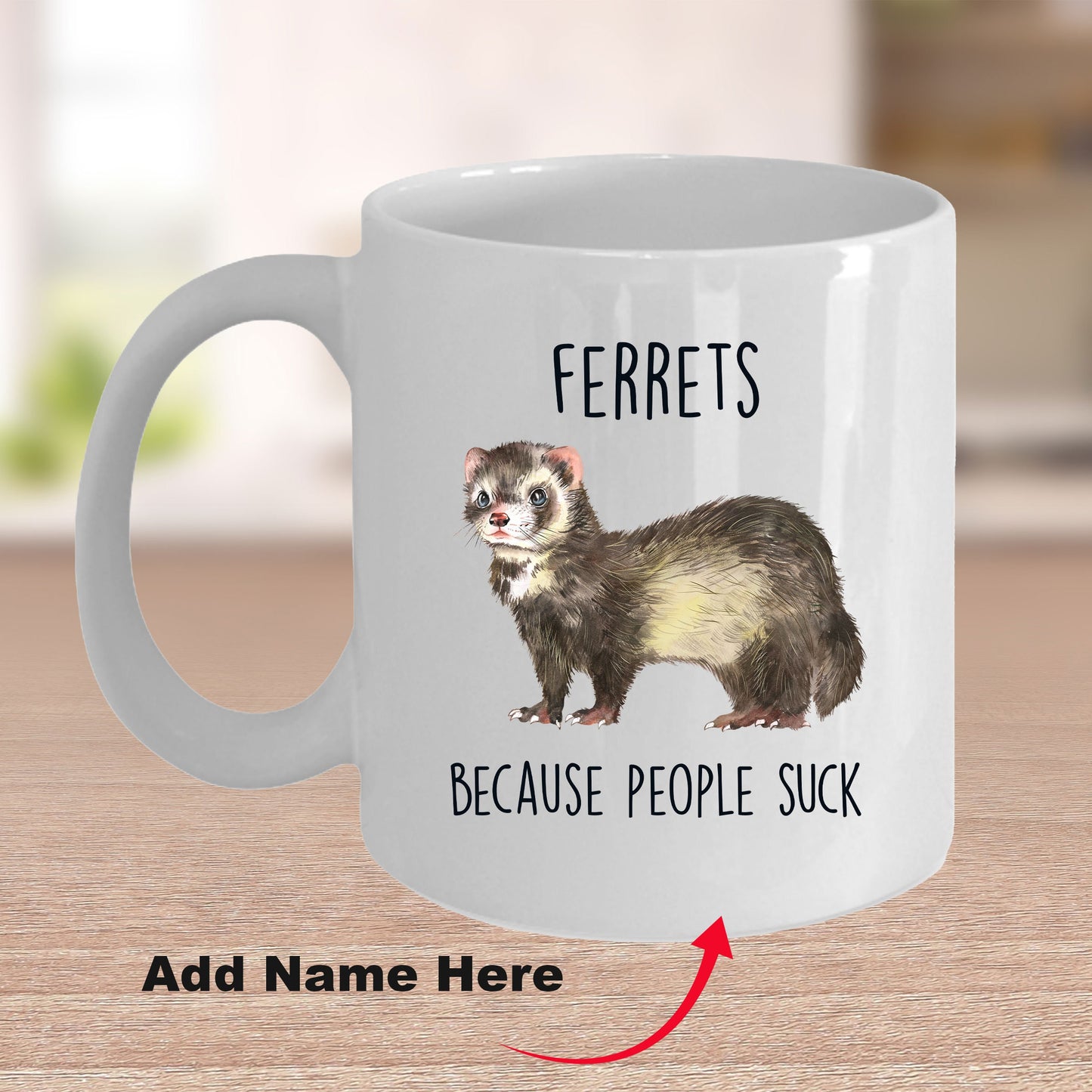 Ferrets Because People Suck Custom coffee mug - white ceramic and two tone color - Mallard Moon Gift Shop