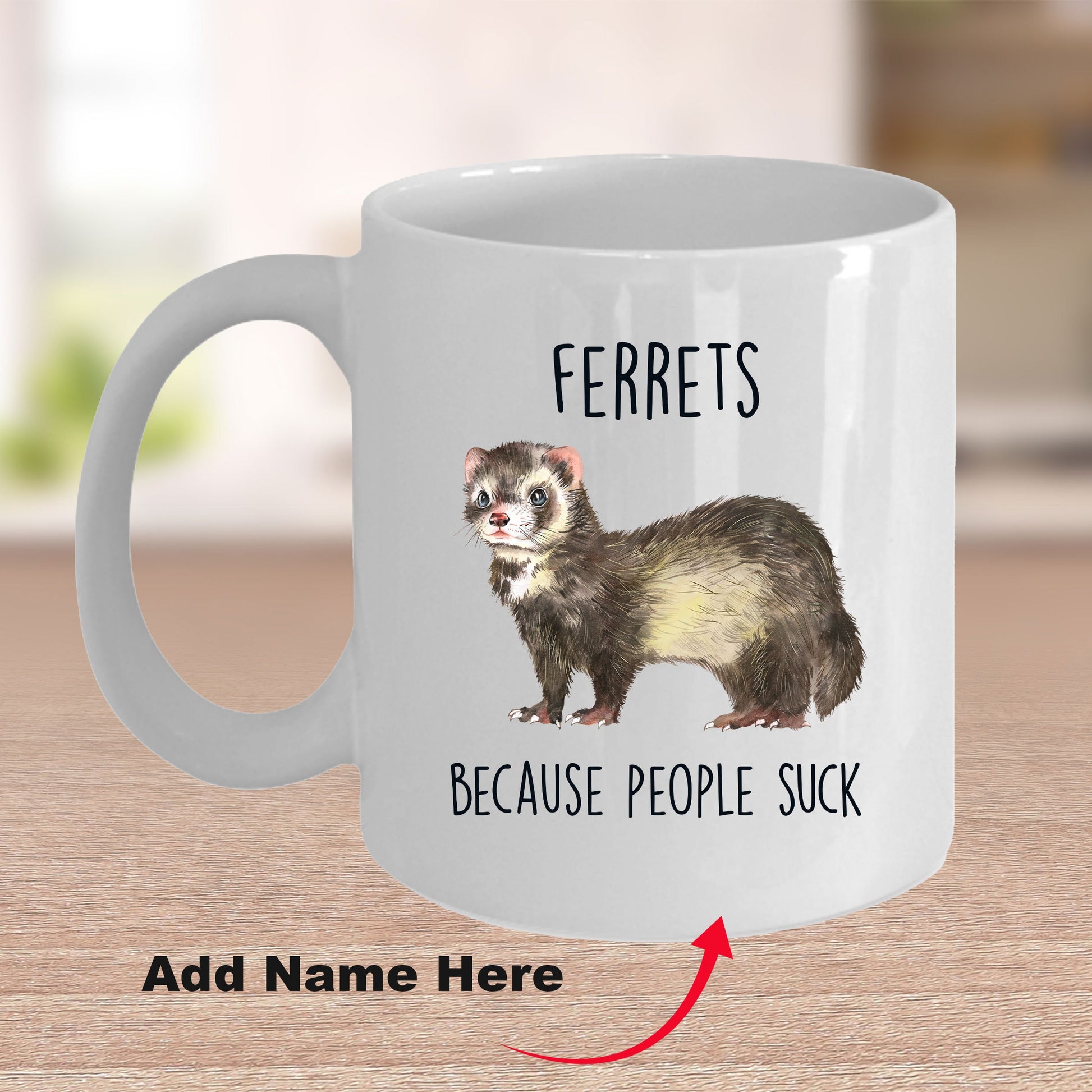 Ferrets Because People Suck Custom coffee mug - white ceramic and two tone color - Mallard Moon Gift Shop