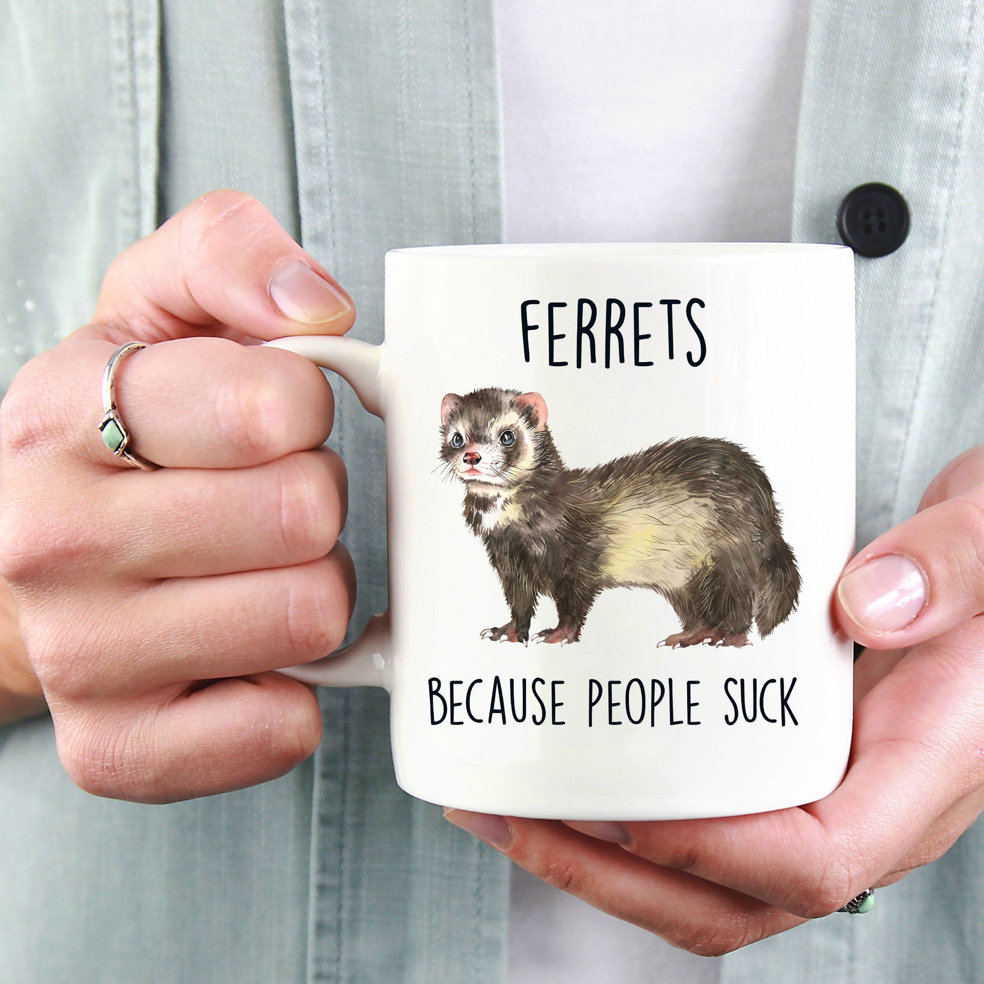 Ferrets Because People Suck Custom coffee mug - white ceramic and two tone color - Mallard Moon Gift Shop