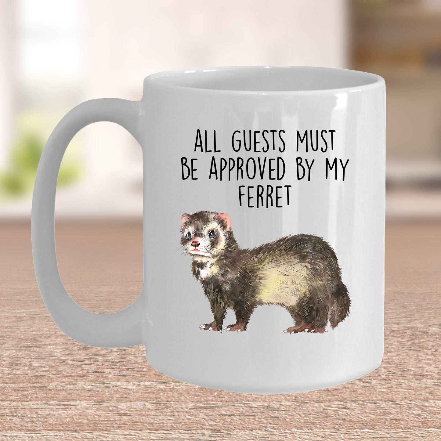 Funny Ferret Custom coffee mug - white ceramic and two tone color - All Guests Must be Approved By My Ferret - Mallard Moon Gift Shop