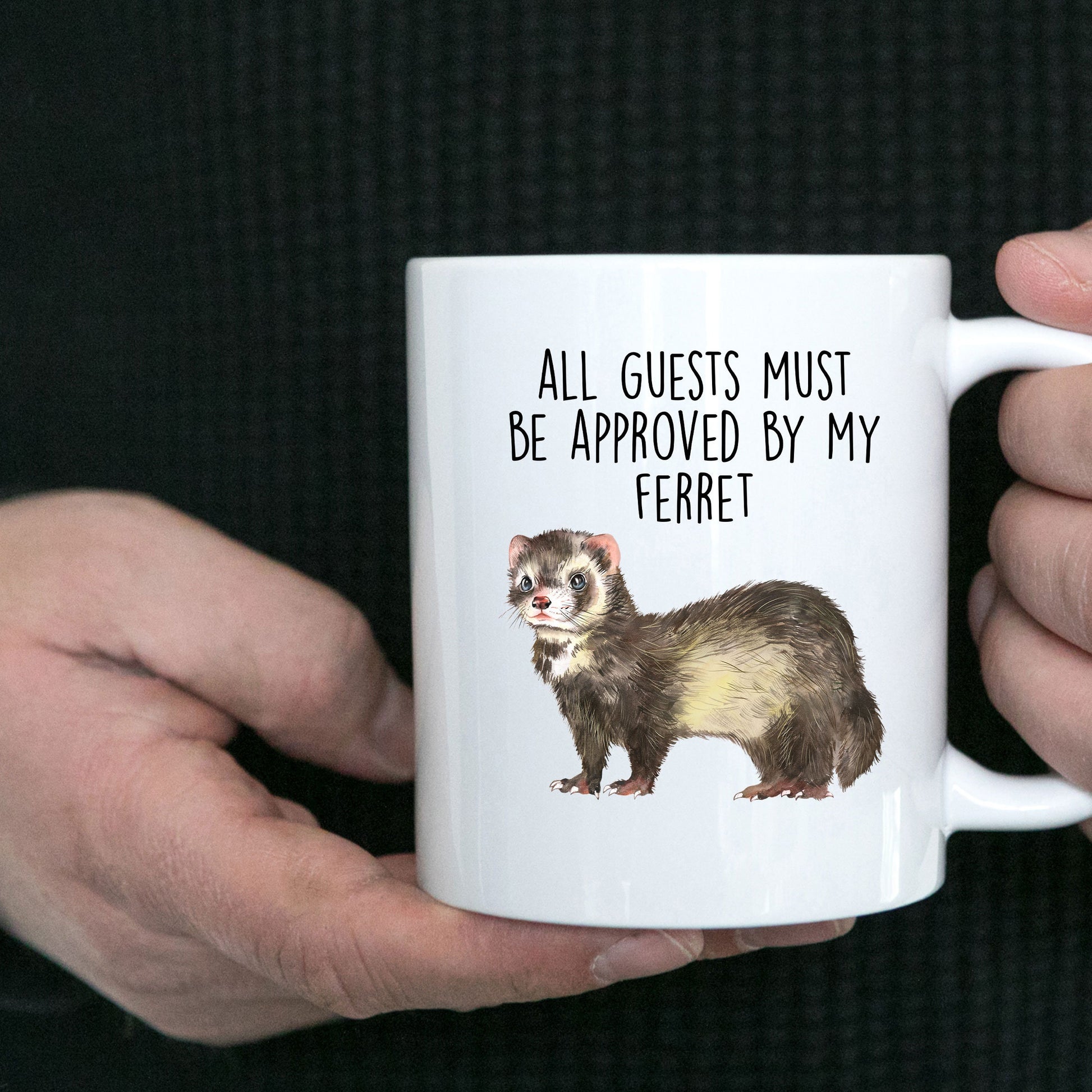 Funny Ferret Custom coffee mug - white ceramic and two tone color - All Guests Must be Approved By My Ferret - Mallard Moon Gift Shop