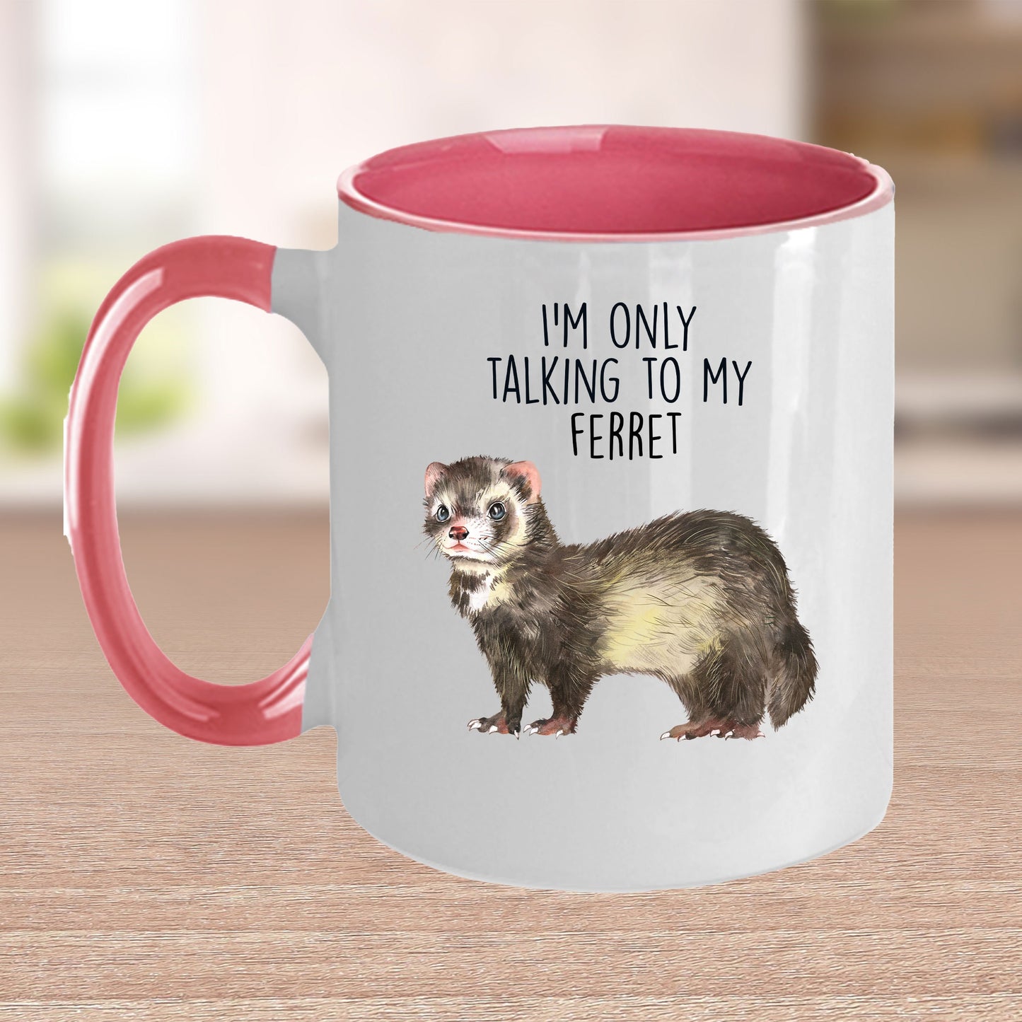 Funny Ferret Custom coffee mug - white ceramic and two tone color - I'm Only Talking To My Ferret - Mallard Moon Gift Shop