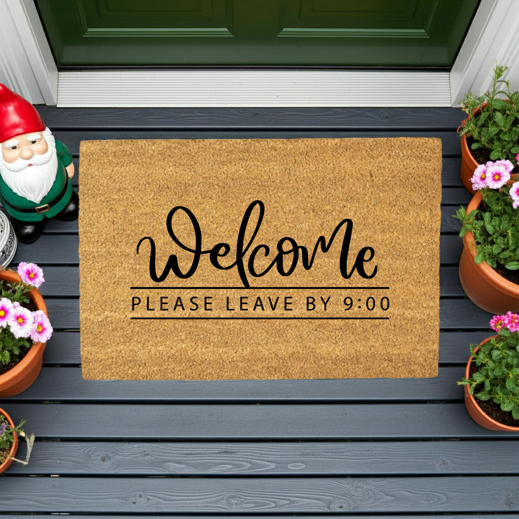 Funny “Welcome – Please Leave by 9:00” Doormat | Humorous Coir Welcome Mat | Cozy & Honest Home Décor Gift - Mallard Moon
