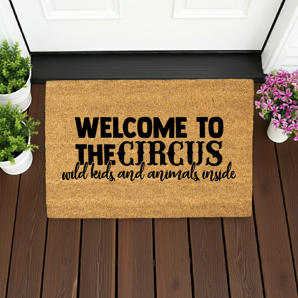 “Welcome to the Circus” Funny Family Doormat | Wild Kids and Animals Inside | Humorous Coir Welcome Mat for Busy Homes - Mallard Moon