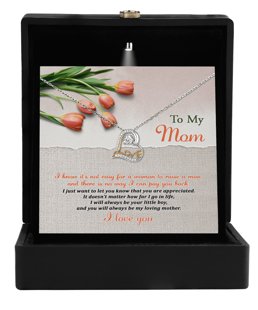 To My Mom, I Will Always Be Your Little Boy Heart Pendant Necklace - Mallard Moon Gift Shop
