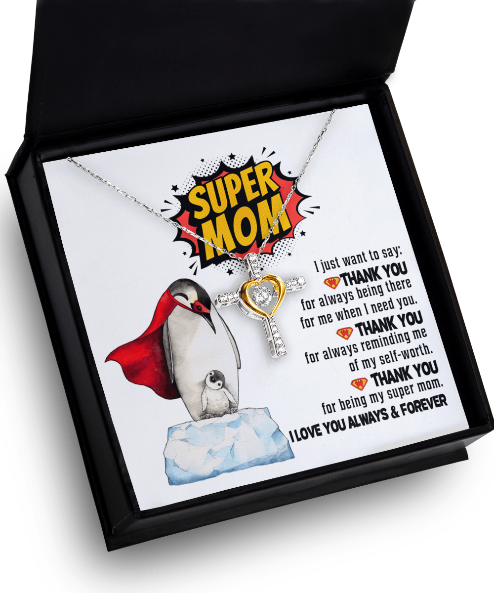 Gift for Mom - Thank You for Being My Super Mom Cross Pendant Necklace - Mallard Moon Gift Shop
