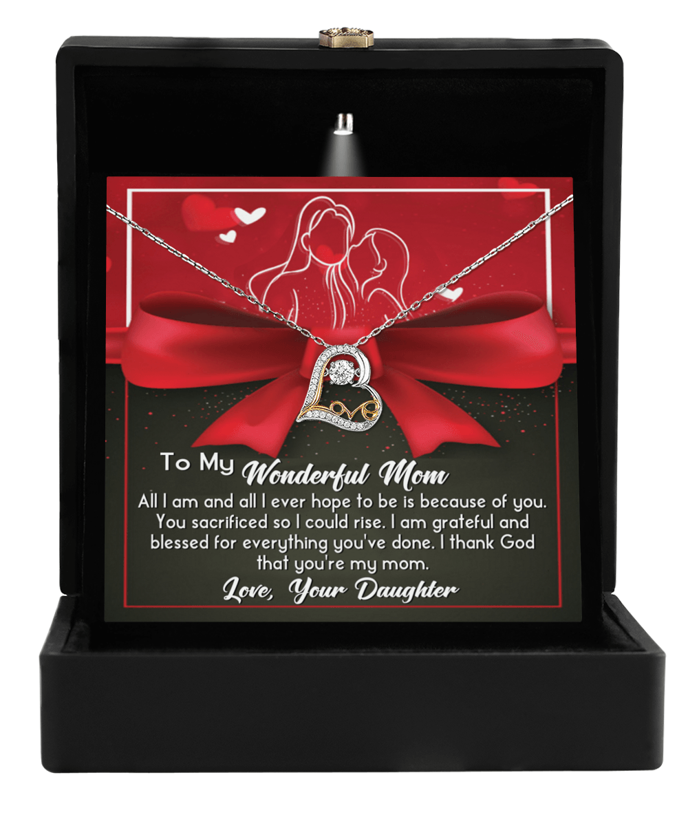 To My Wonderful Mom All I Am is Because of You Love Your Daughter Heart Pendant Necklace - Mallard Moon Gift Shop