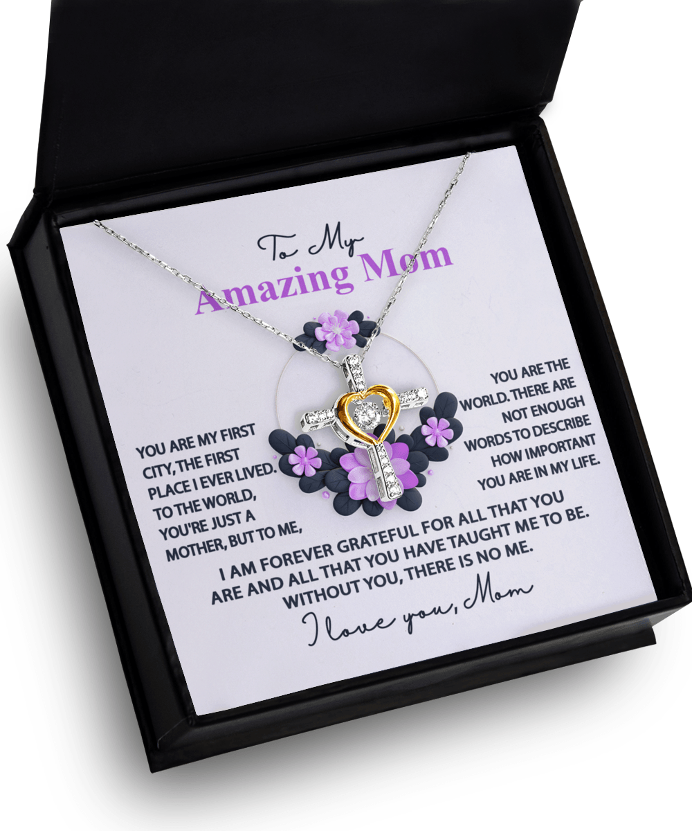 Mom, I am Forever Grateful, Without You, There is No Me - Cross Pendant Necklace - Mallard Moon Gift Shop