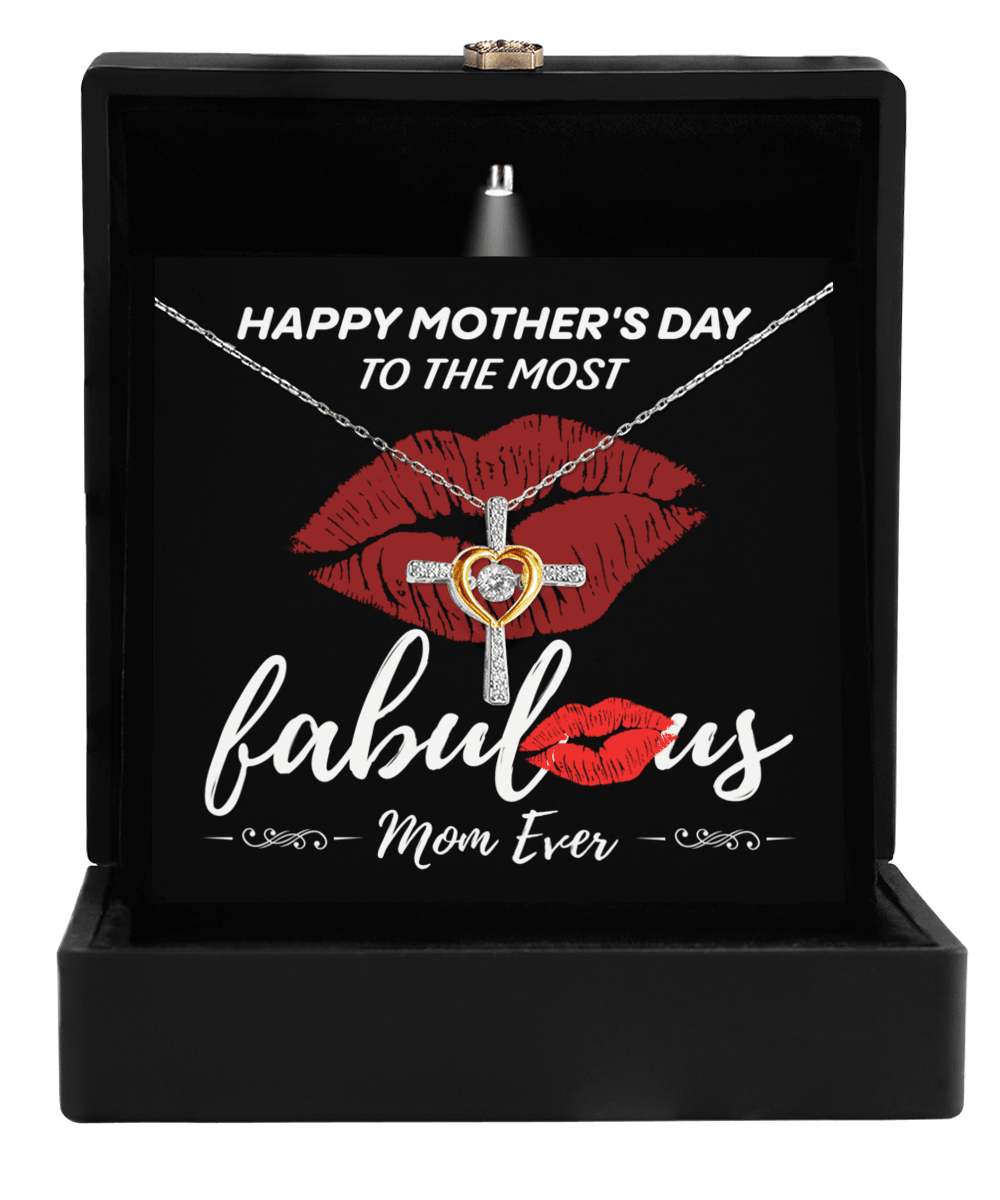 Gift for Mom- Happy Mother's Day to The Most Fabulous Mom Cross Pendant Necklace - Mallard Moon Gift Shop